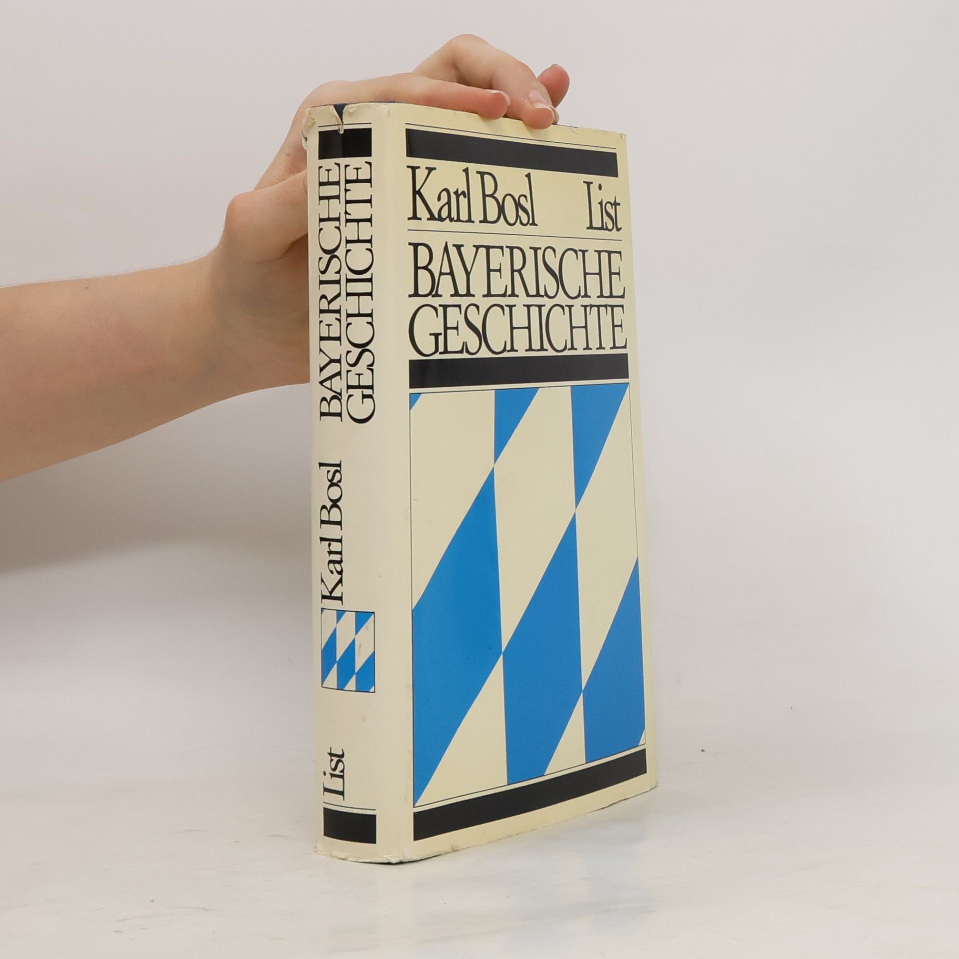 Karl Bosl Bayerische Geschichte