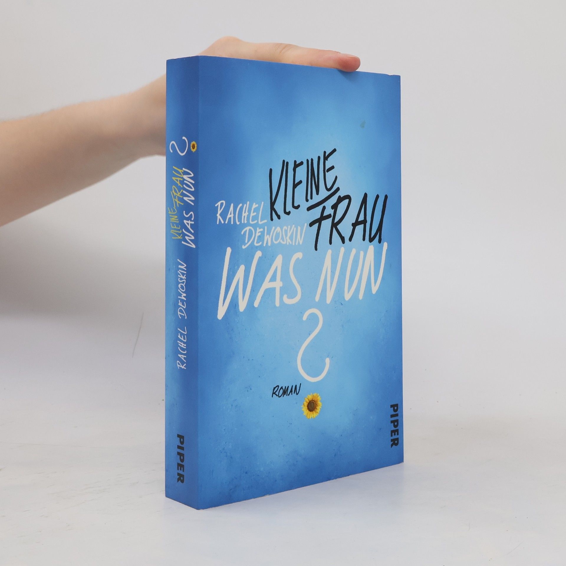 Rachel DeWoskin Kleine Frau, was nun?