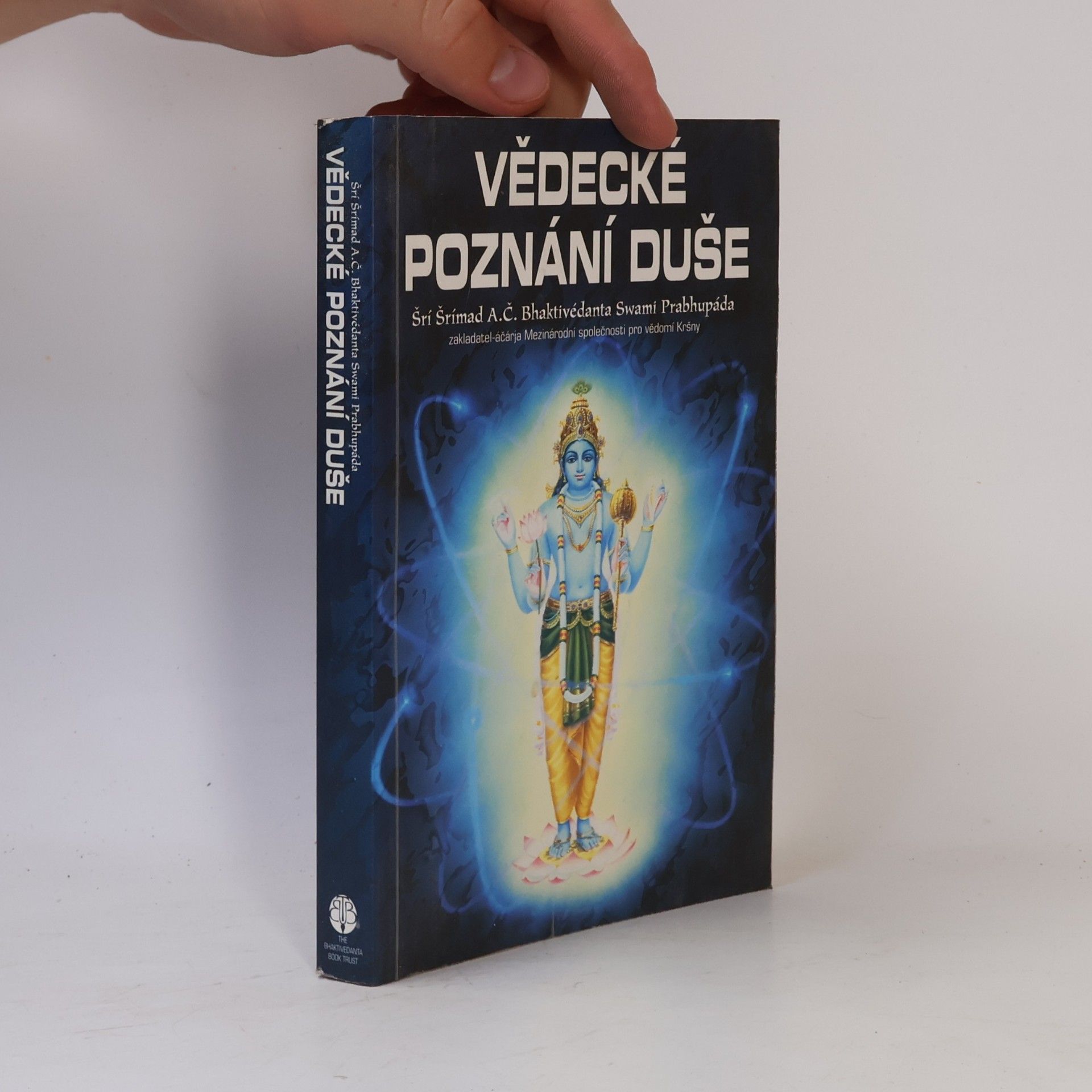 A. C. Bhaktivedanta Swami Prabhupada Vědecké poznání duše