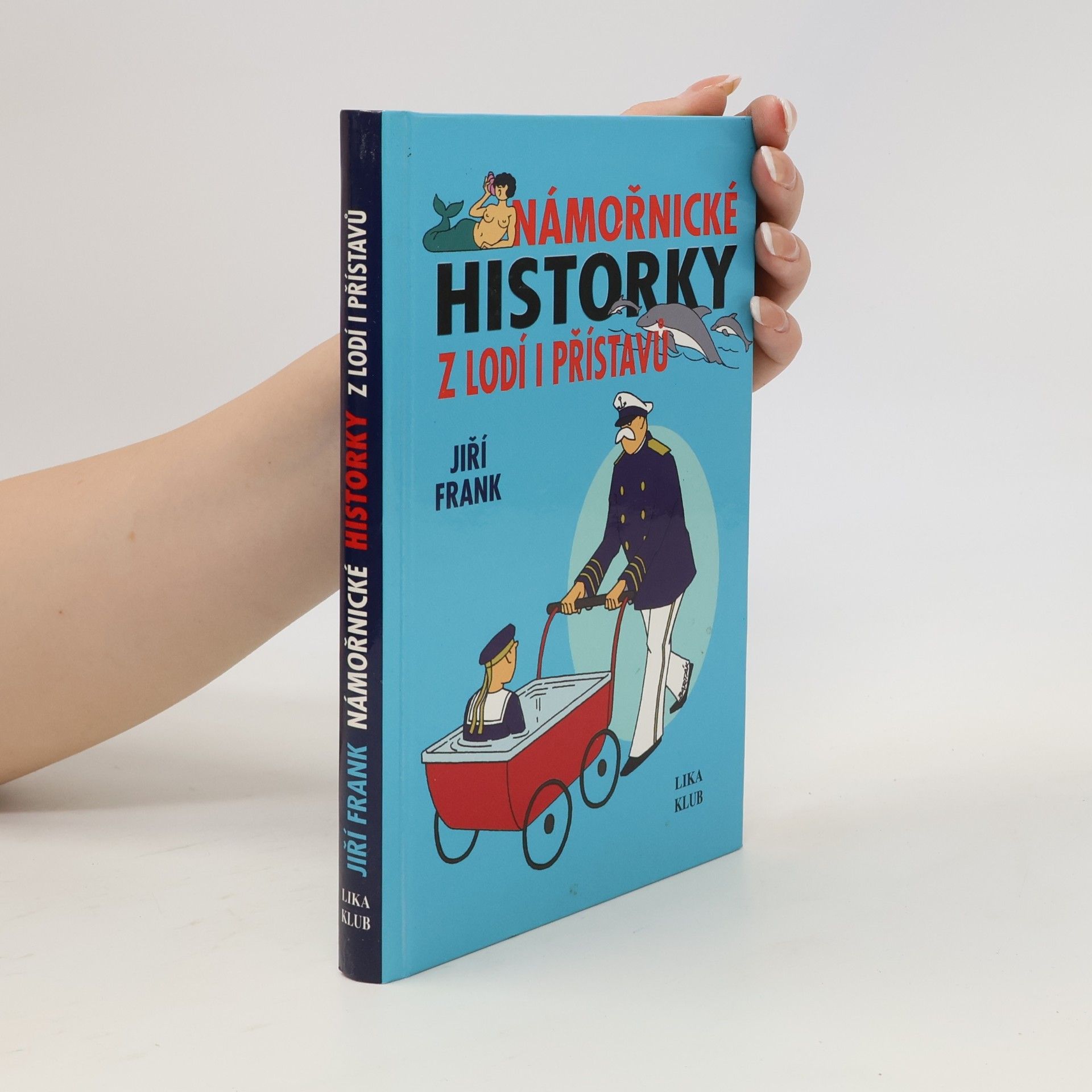 Jiří Frank Námořnické historky z lodí i přístavů