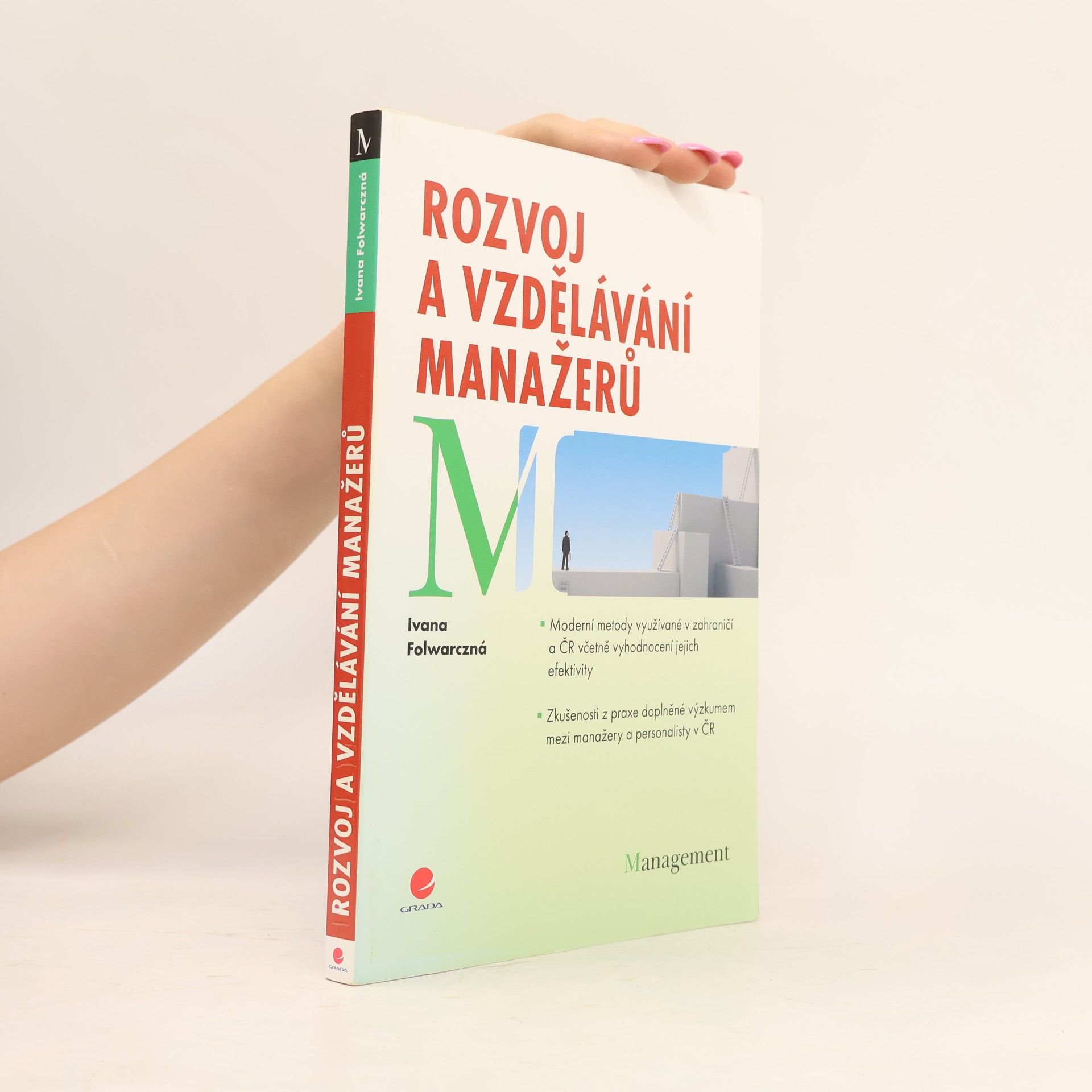 Ivana Folwarczná Rozvoj a vzdělávání manažerů