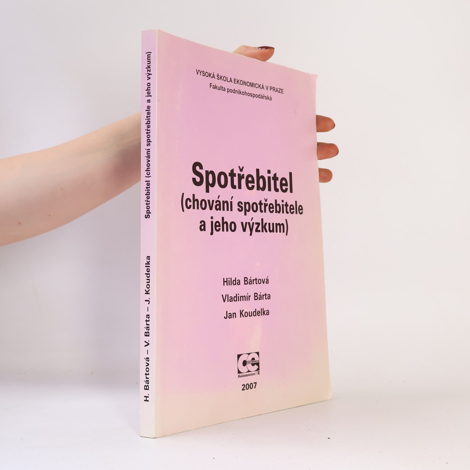 Hilda Bártová Spotřebitel. Chování spotřebitele a jeho výzkum