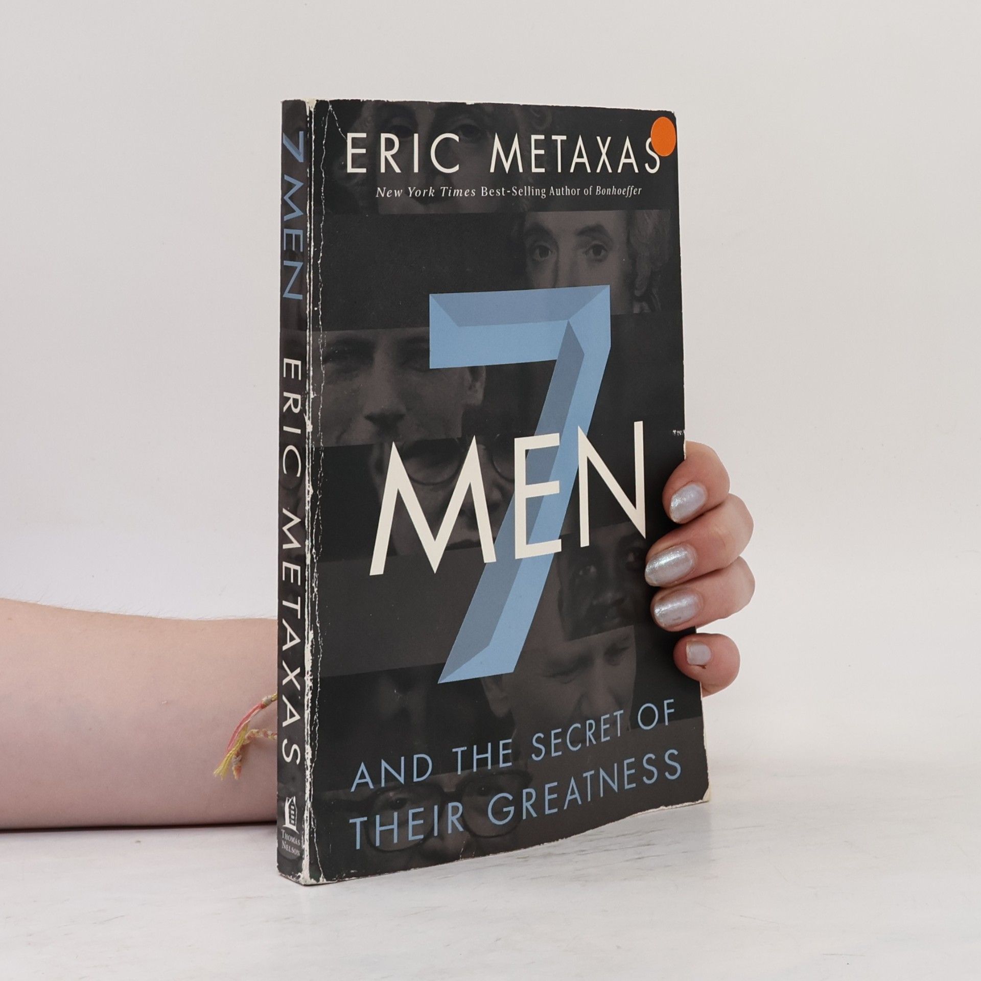 Eric Metaxas Seven Men