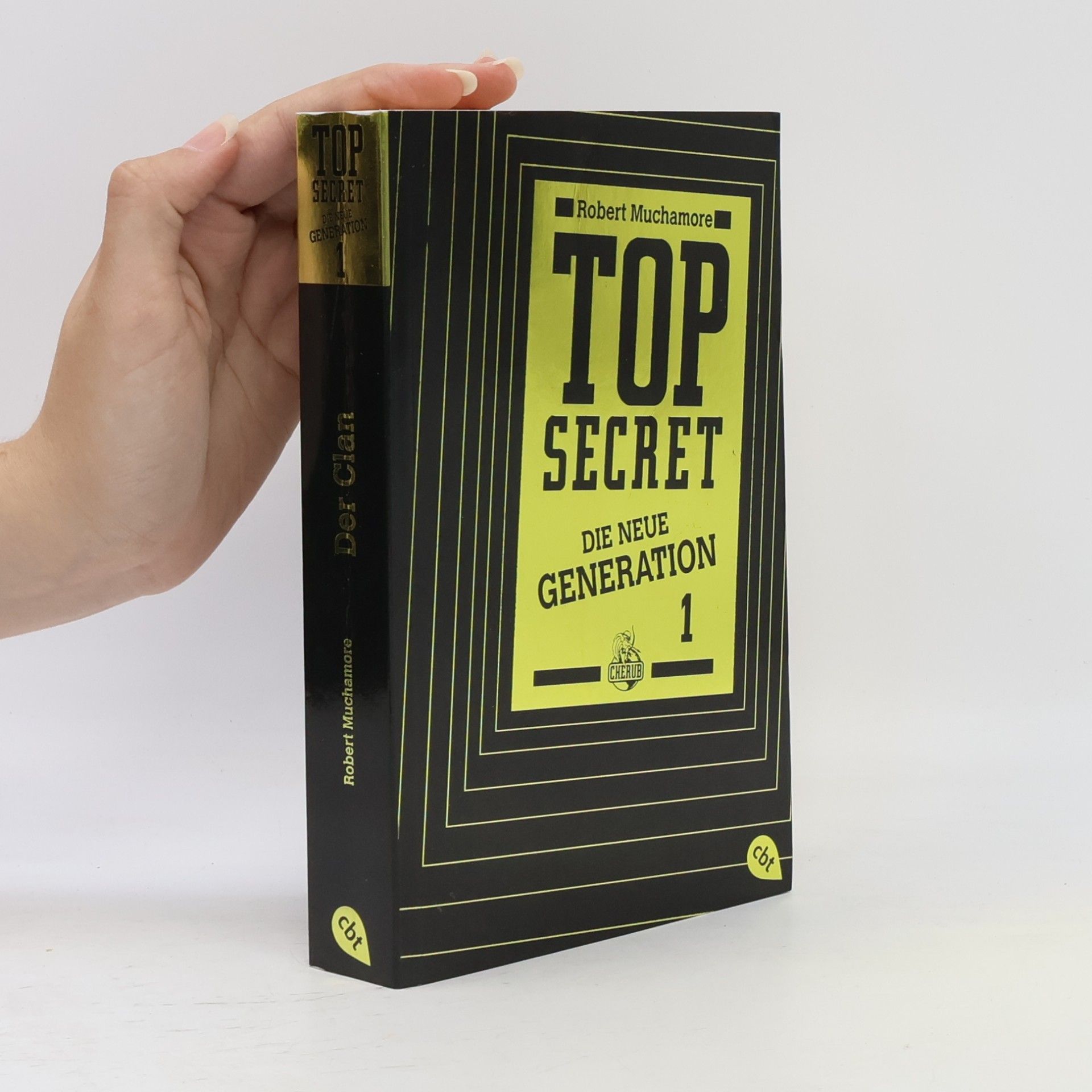 Robert Muchamore Top Secret 1. Die neue Generation. Der Clan