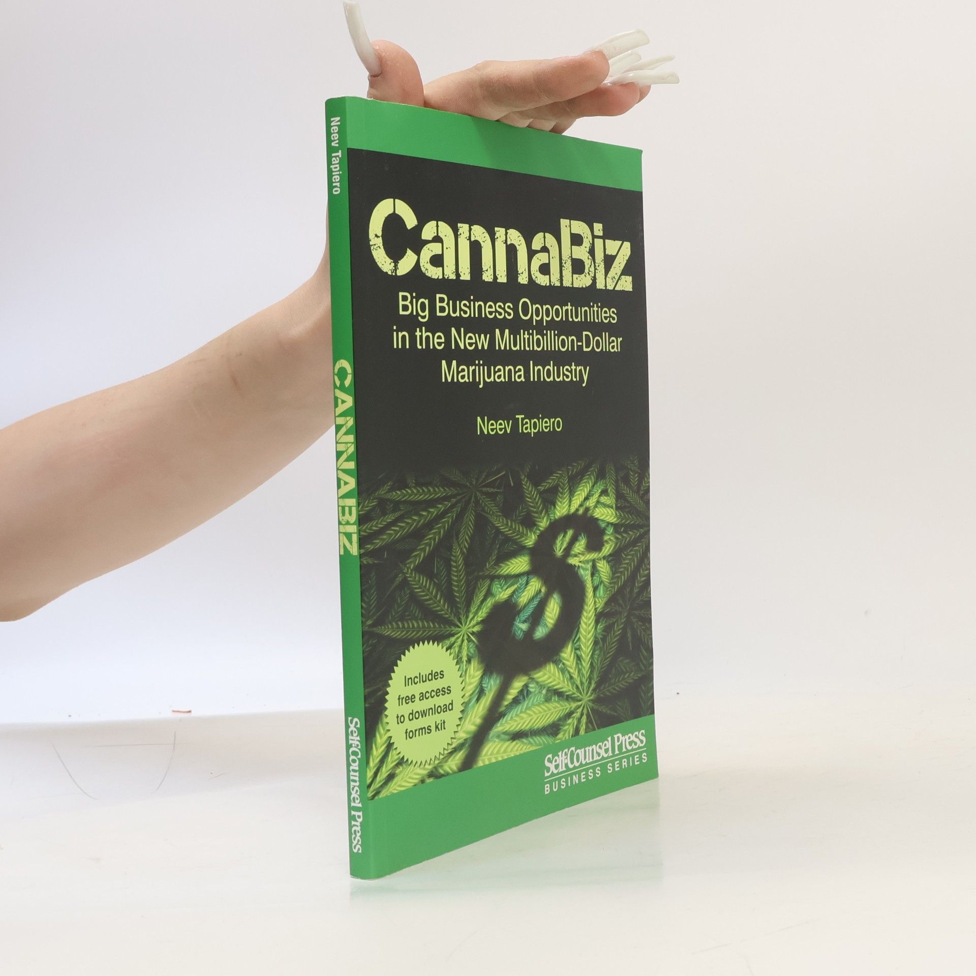 Neev Tapiero Cannabiz: Big Business Opportunities in the New Multibillion Dollar Marijuana Industry