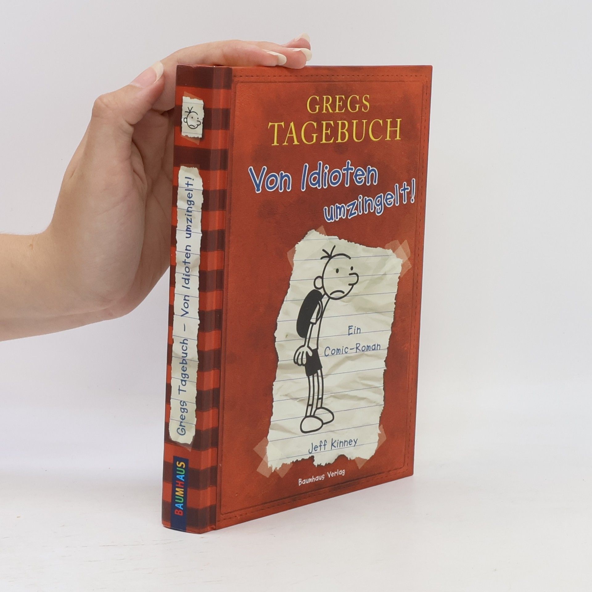 Jeff Kinney Gregs Tagebuch. Von Idioten umzingelt!
