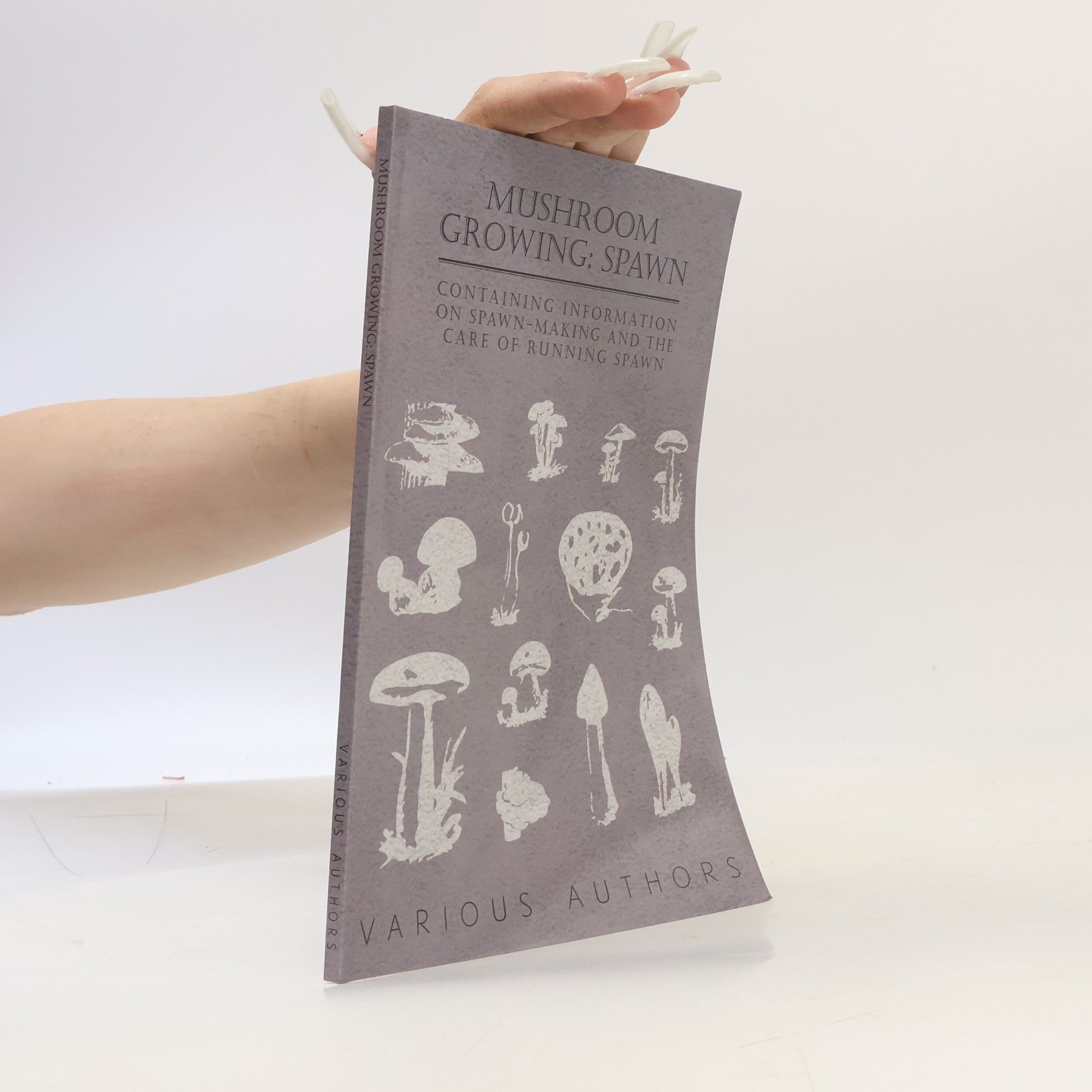 Various Authors Mushroom Growing