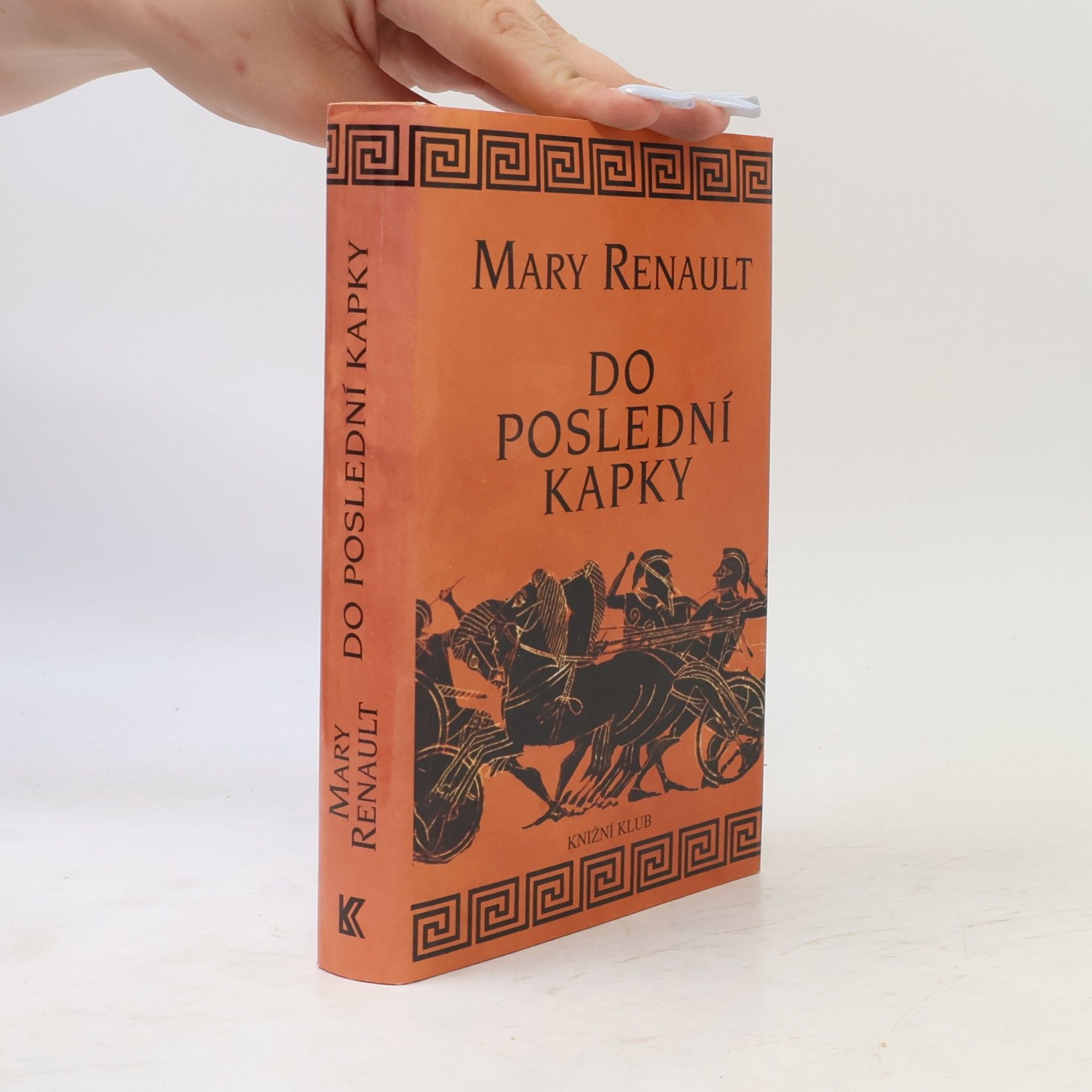 Mary Renault Do poslední kapky