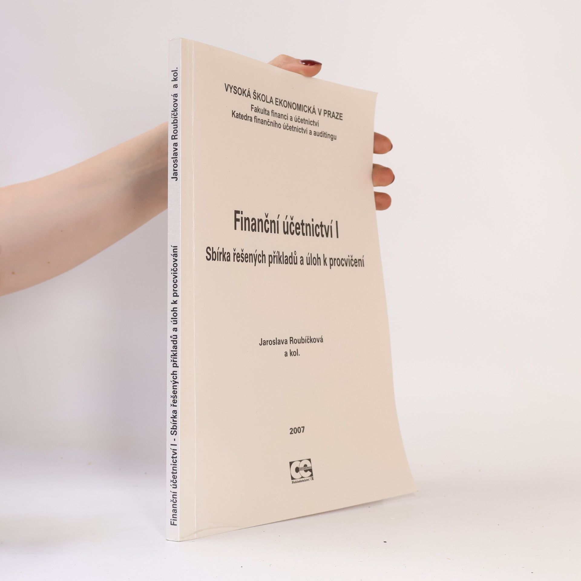 Autorenkollektiv Finanční účetnictví I: Sbírka řešených příkladů a úloh k procvičení