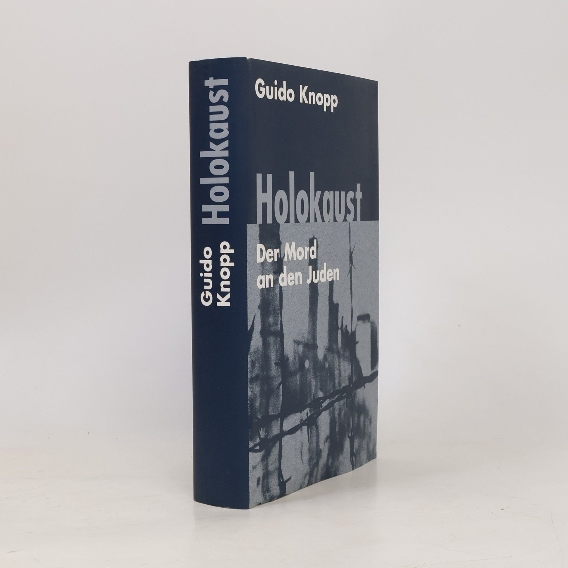 Guido Knopp Holokaust. Der Mord an den Juden
