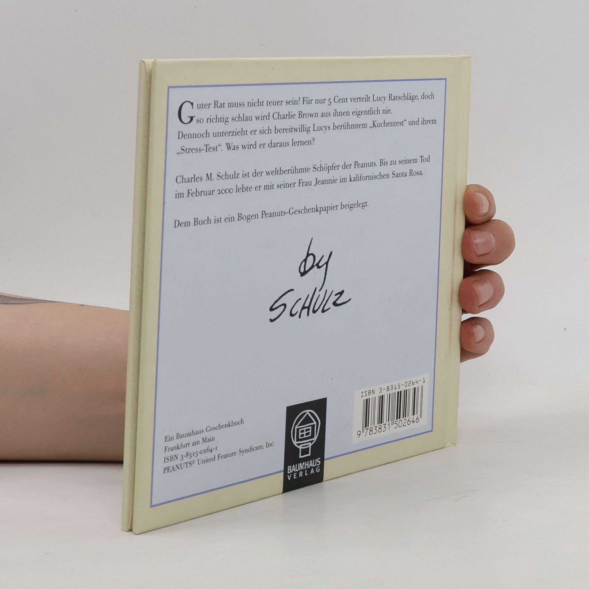 Charles M. Schulz Guter Rat ist nicht teuer!