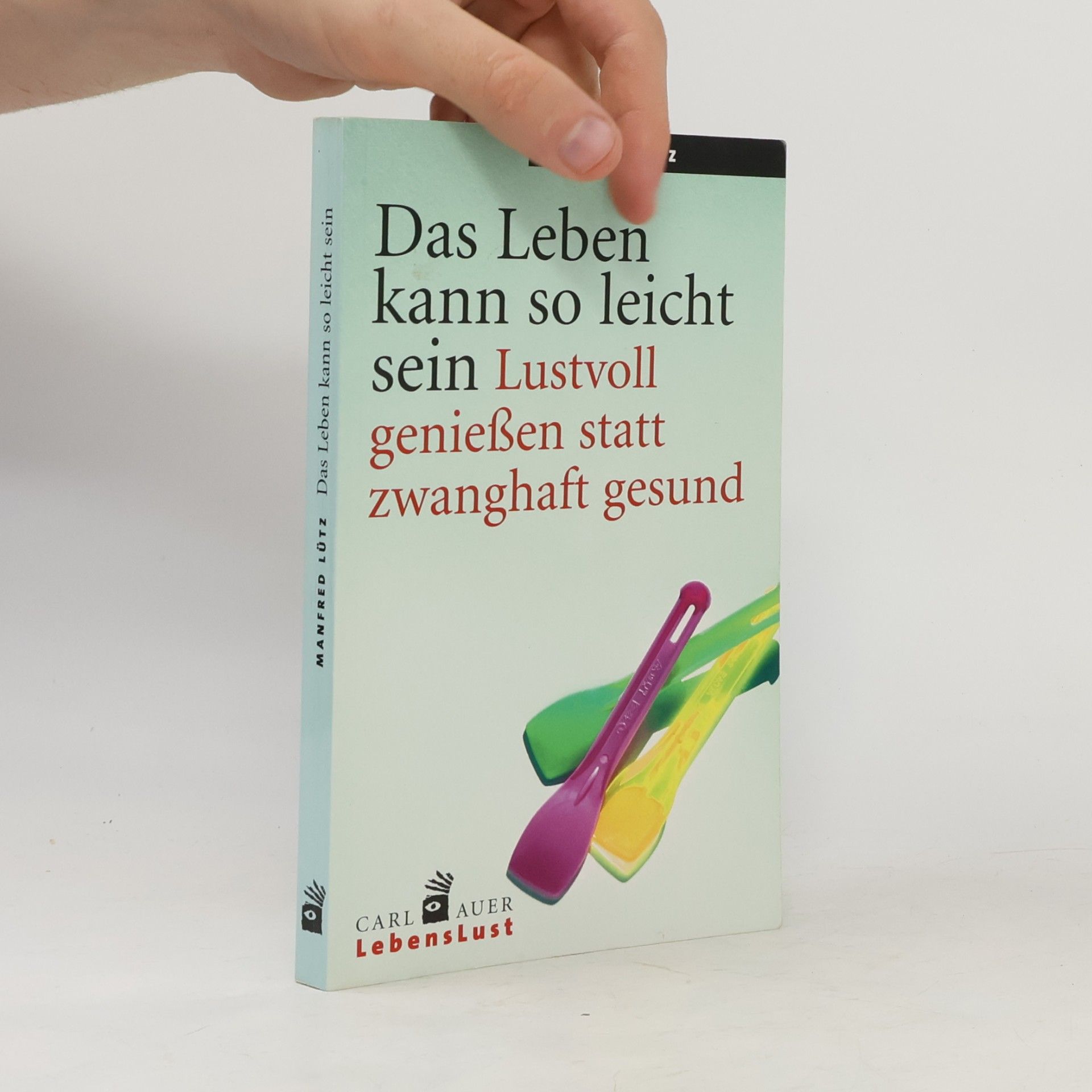 Manfred Lütz Das Leben kann so leicht sein