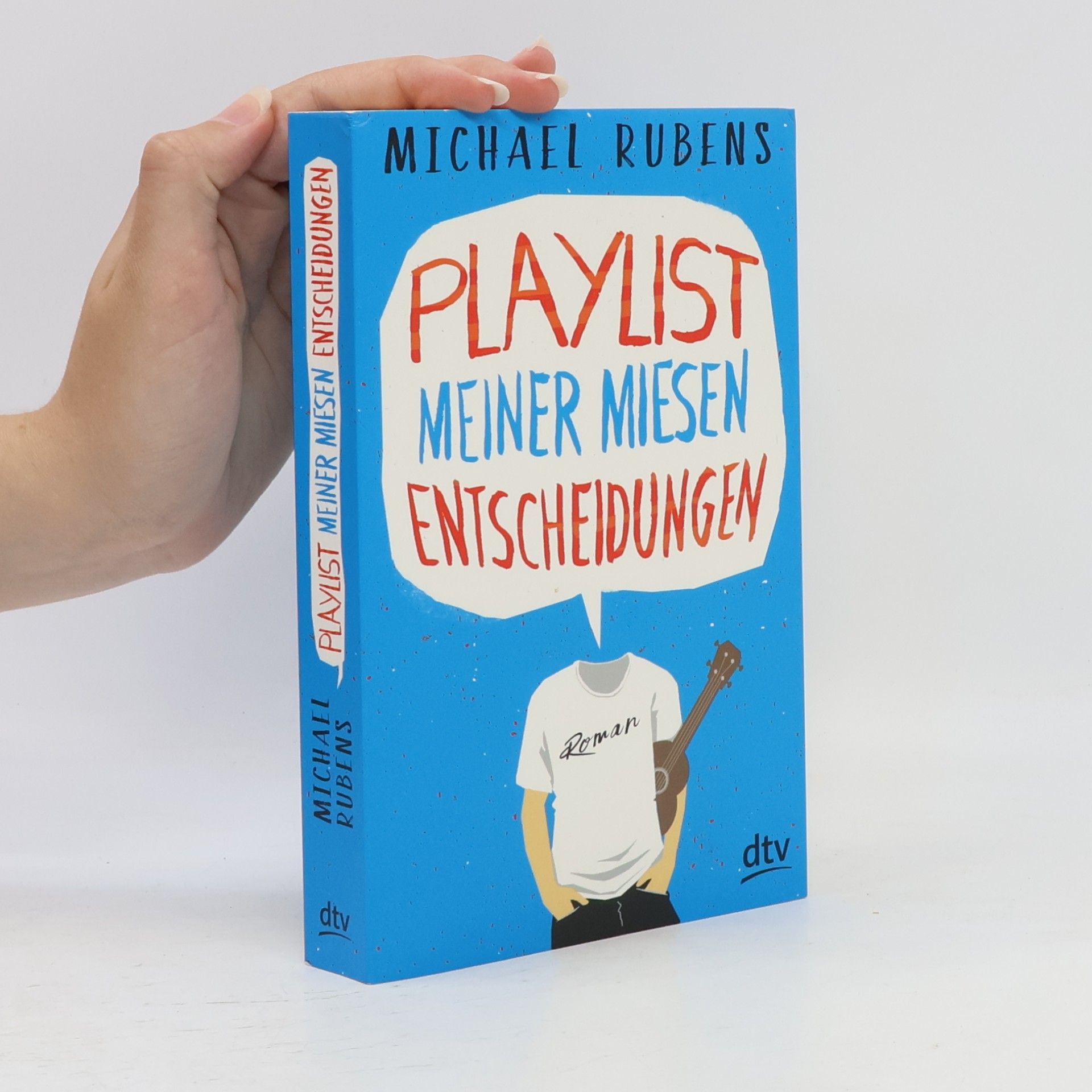Michael Rubens Playlist meiner miesen Entscheidungen