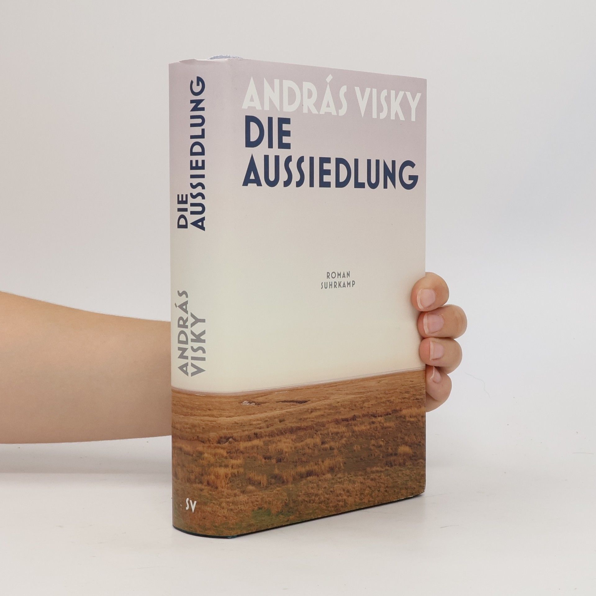 Andras Visky Die Aussiedlung