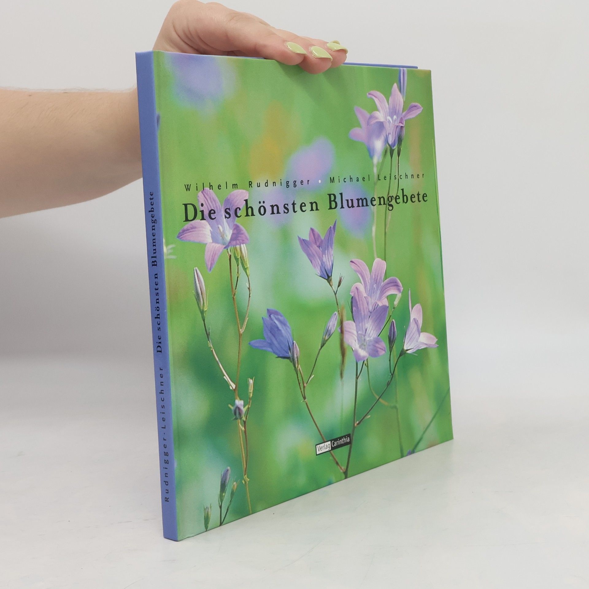 Wilhelm Rudnigger Die schönsten Blumengebete