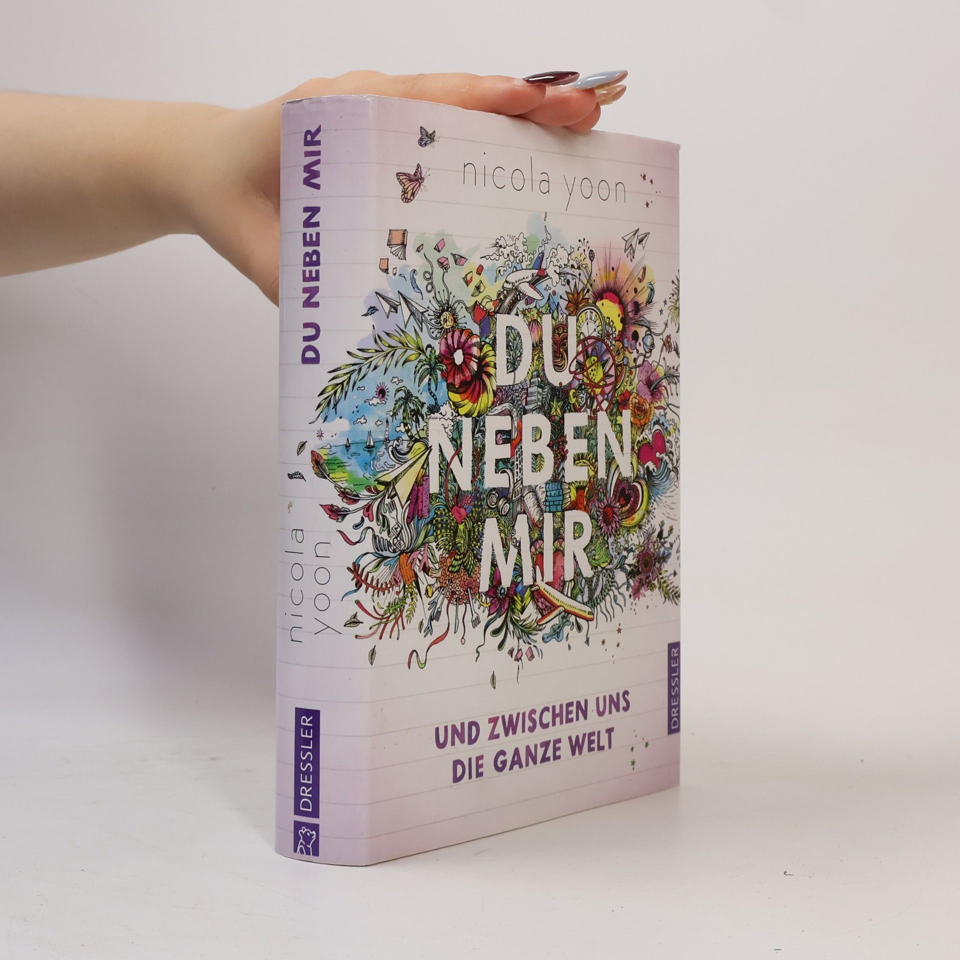 Nicola Yoon Du neben mir und zwischen uns die ganze Welt