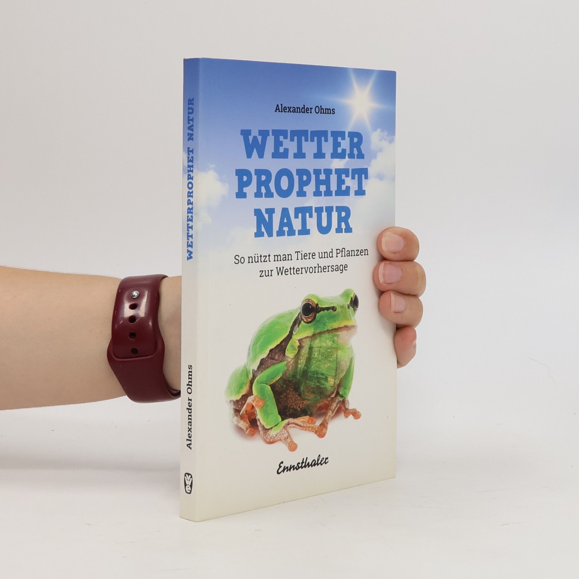 Alexander Ohms Wetterprophet Natur