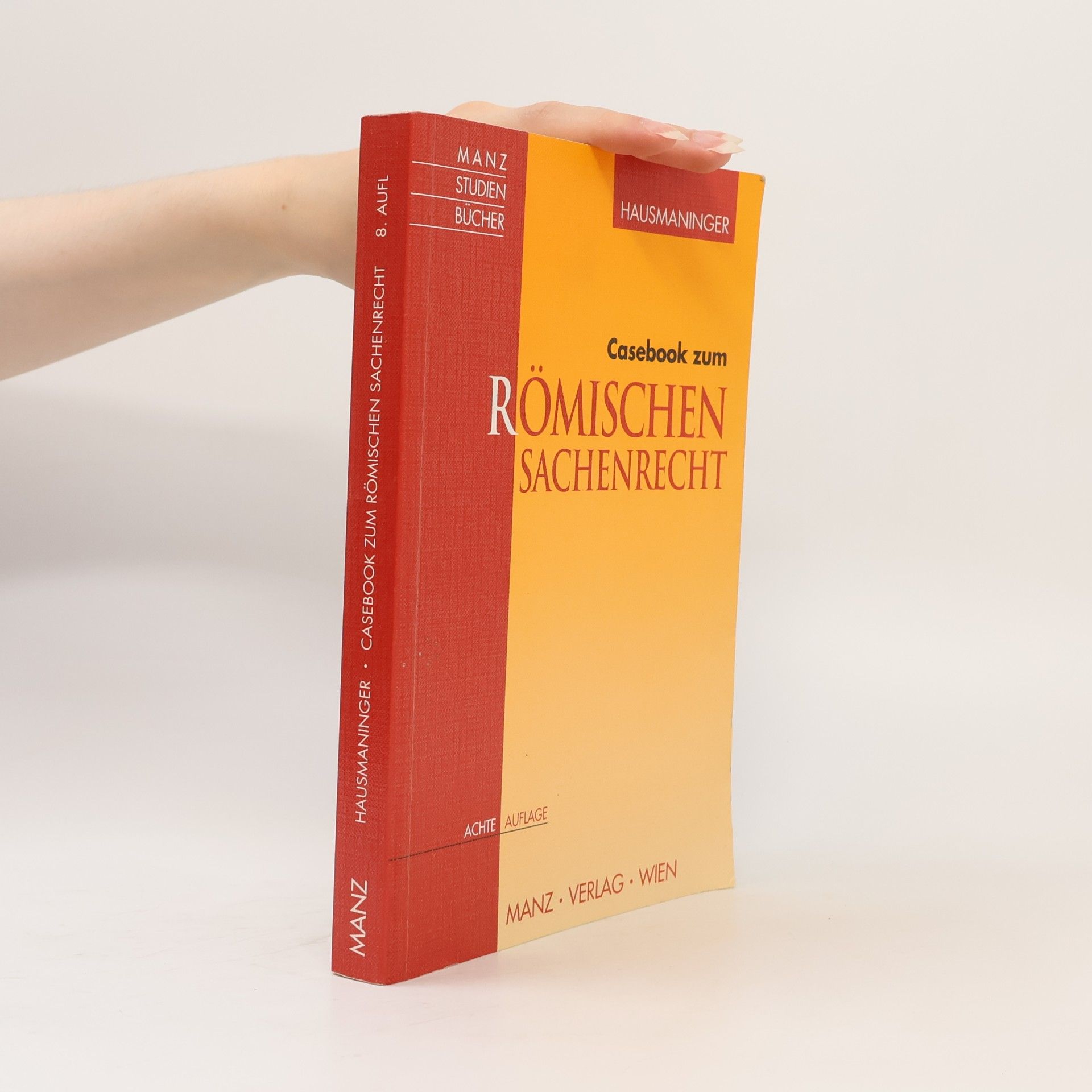 Herbert Hausmaninger Casebook zum Römischen Sachenrecht