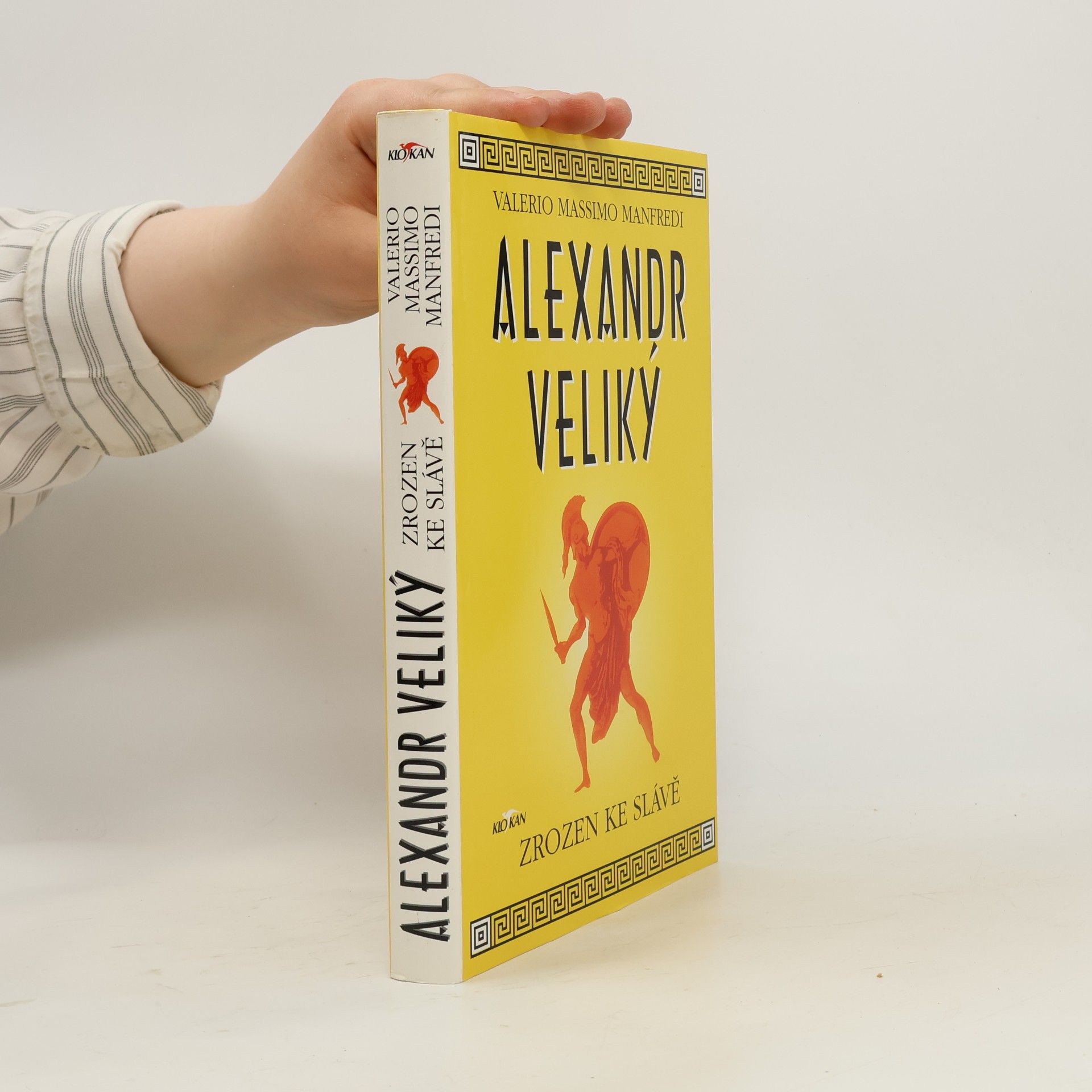 Valerio Massimo Manfredi Alexandr Veliký. Zrozen ke slávě