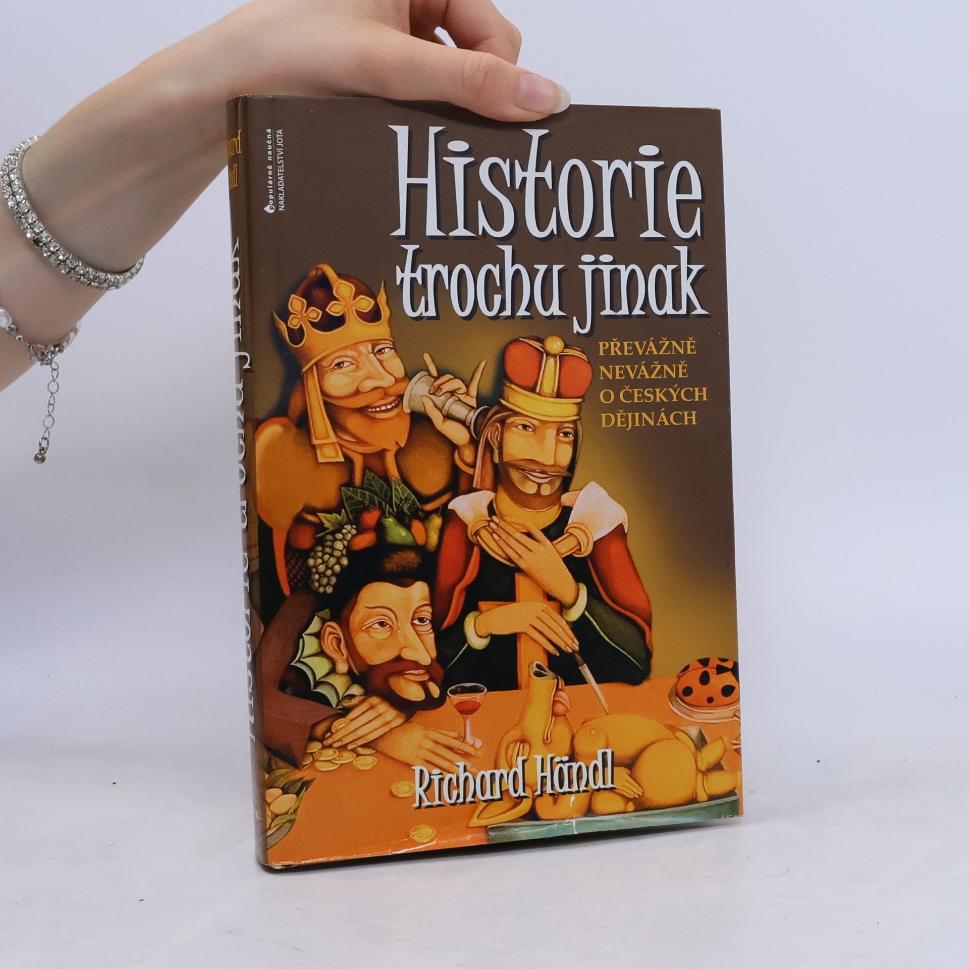 Richard Händl Historie trochu jinak. Převážně nevážně o českých dějinách