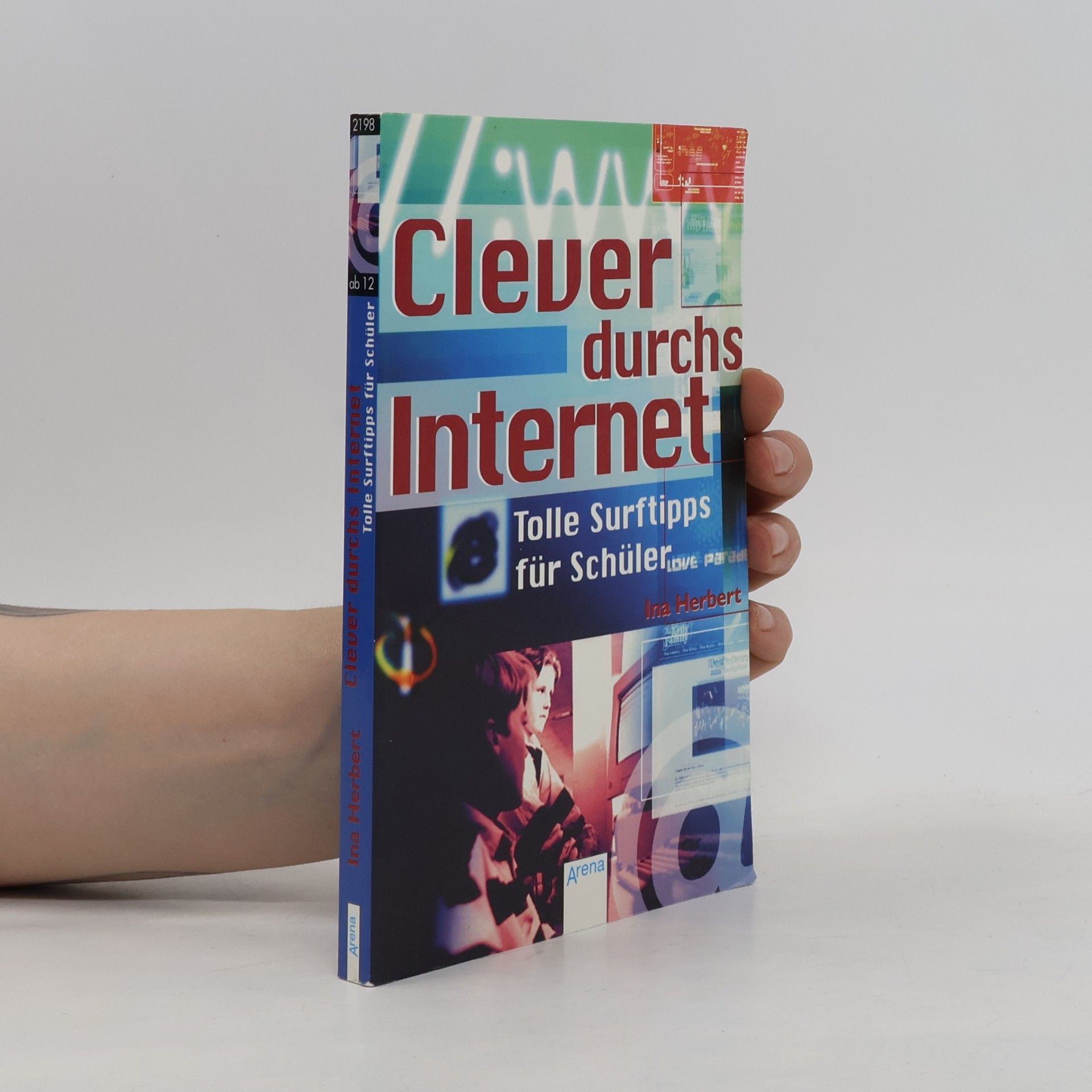 Collectif d'auteurs Clever durchs Internet. Tolle Suchtipps für Schüler