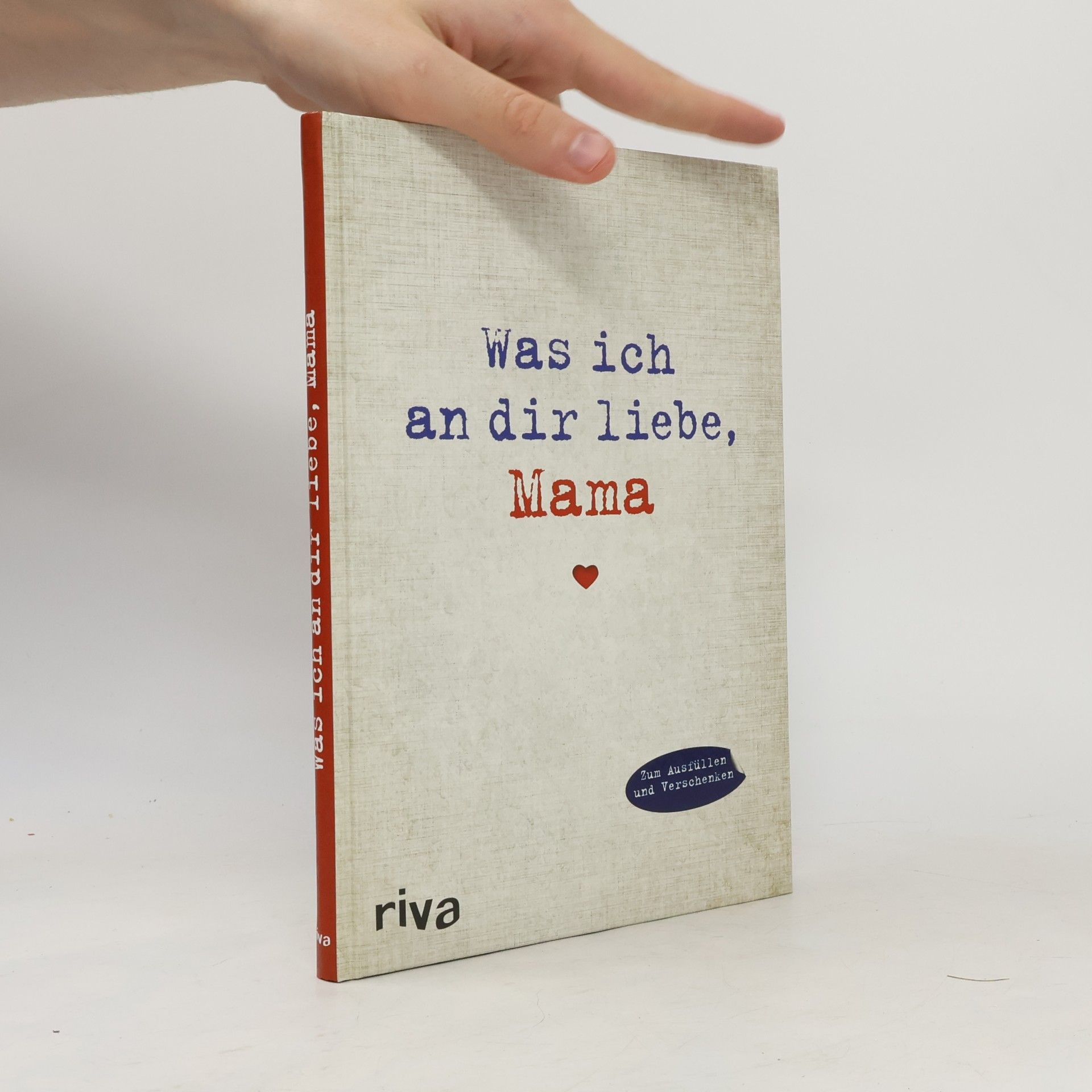 Alexandra Reinwarth Was ich an dir liebe, Mama