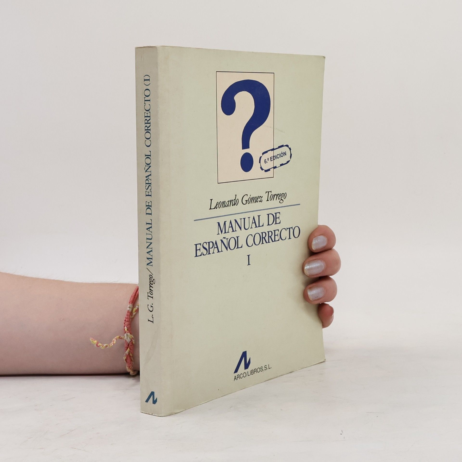 Leonardo Gómez Torrego Bibliotheca philologica - 1: Manual de español correcto