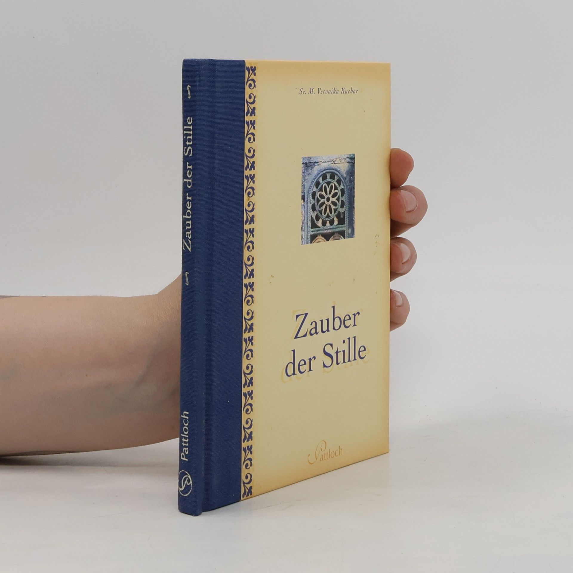 Sr. M. Veronika Kuchar Zauber der Stille