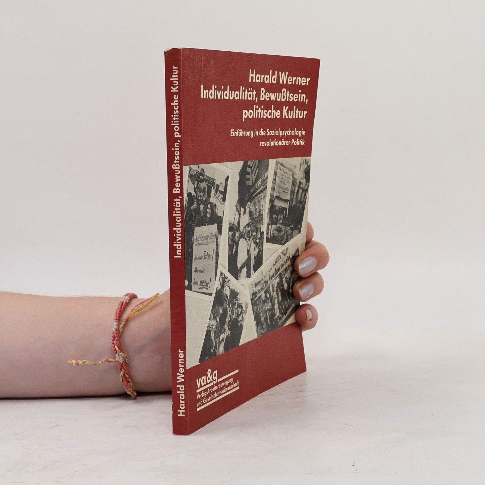 Harald Werner Individualität, Bewusstsein, politische Kultur