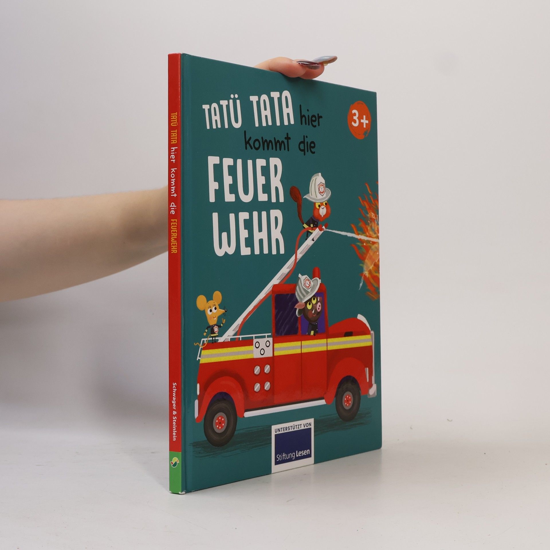 Autorenkollektiv Tatü Tata hier kommt die Feuerwehr
