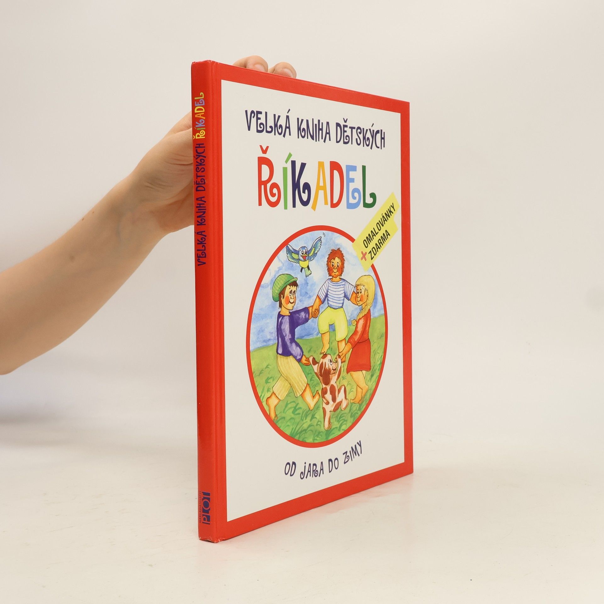 Pavla Šimečková Velká kniha dětských říkadel: Od jara do zimy (bez omalovánek)