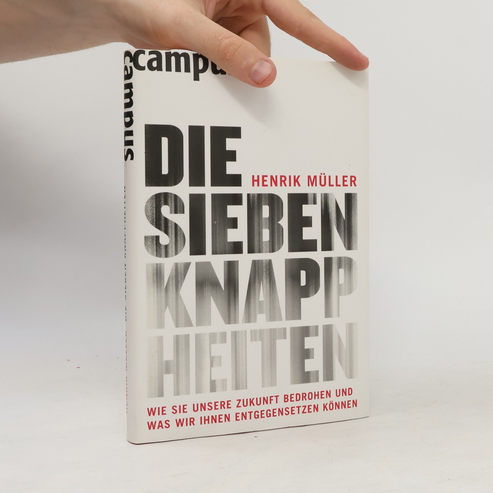 Henrik Müller Die sieben Knappheiten