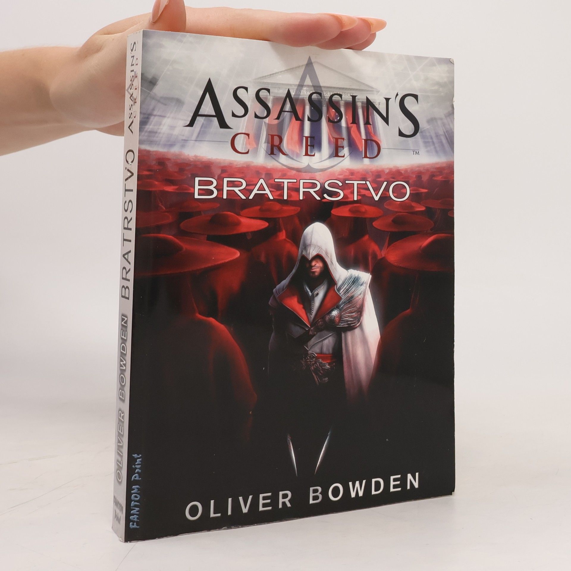 Oliver Bowden Assassin's Creed. Bratrstvo