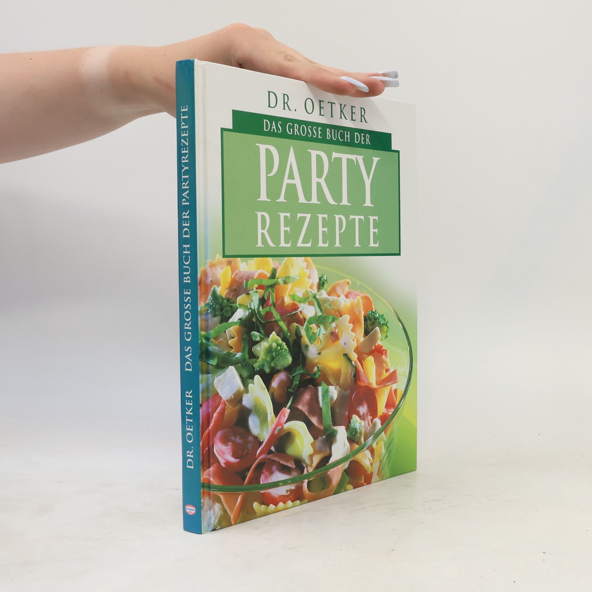 Various authors Das Grosse buch der Party Rezepte