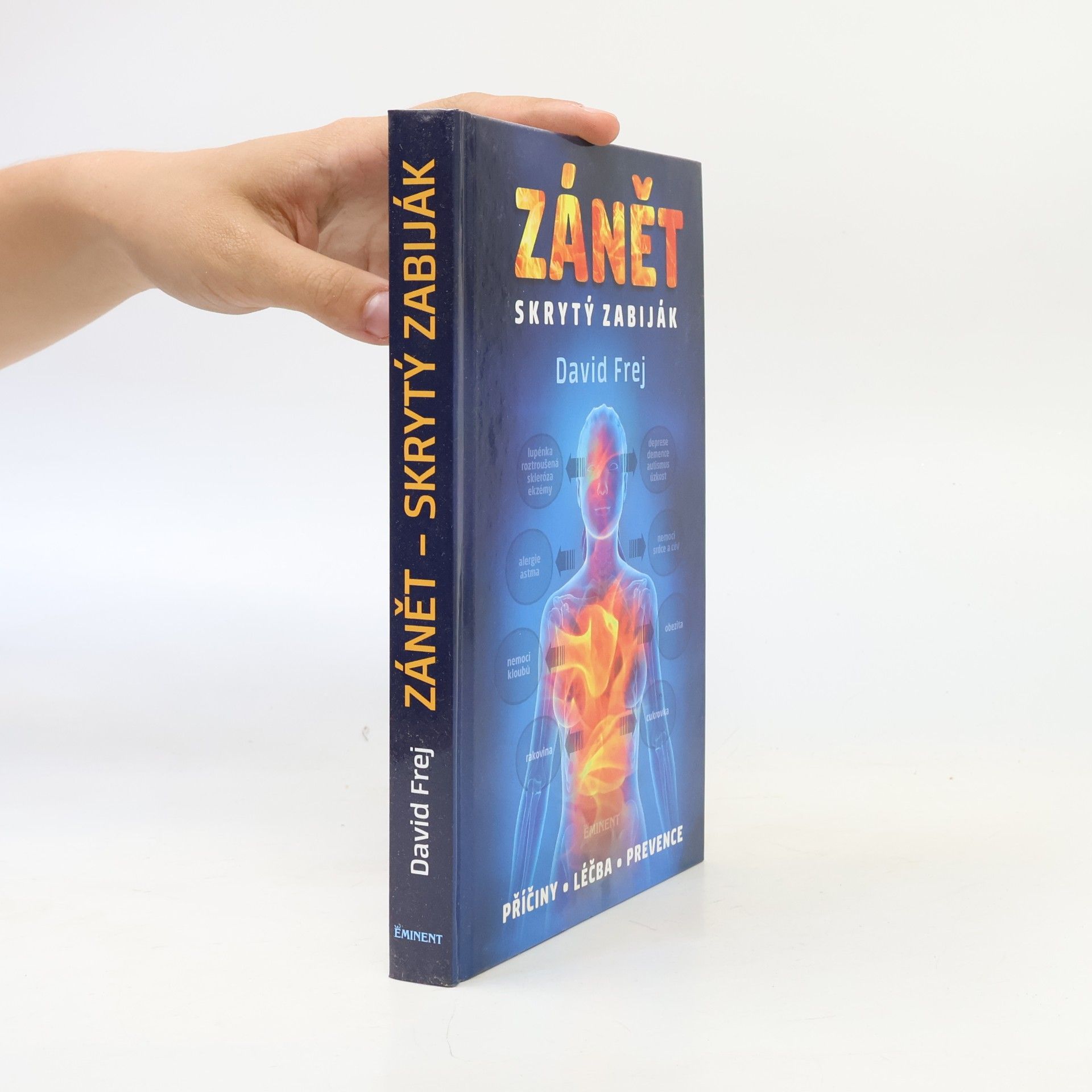 David Frej Zánět: Skrytý zabiják
