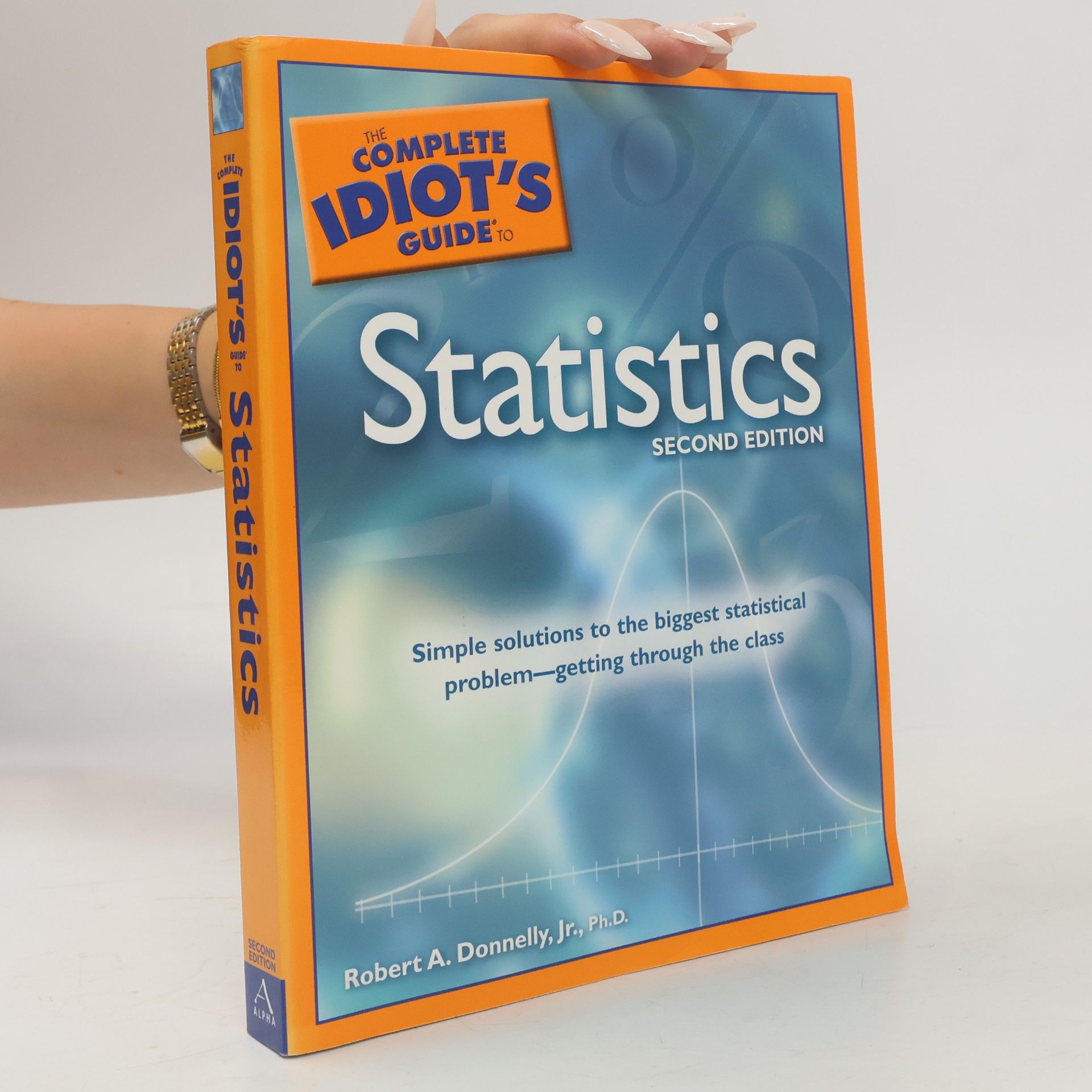 Robert A Donnelly The Complete Idiot's Guide to Statistics