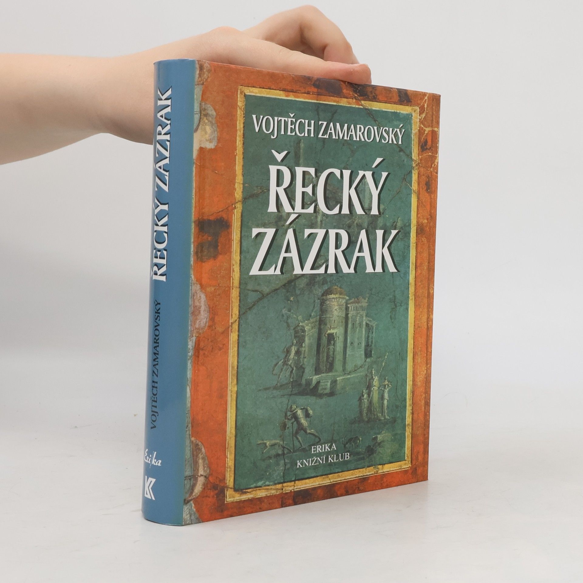 Vojtech Zamarovský Řecký zázrak