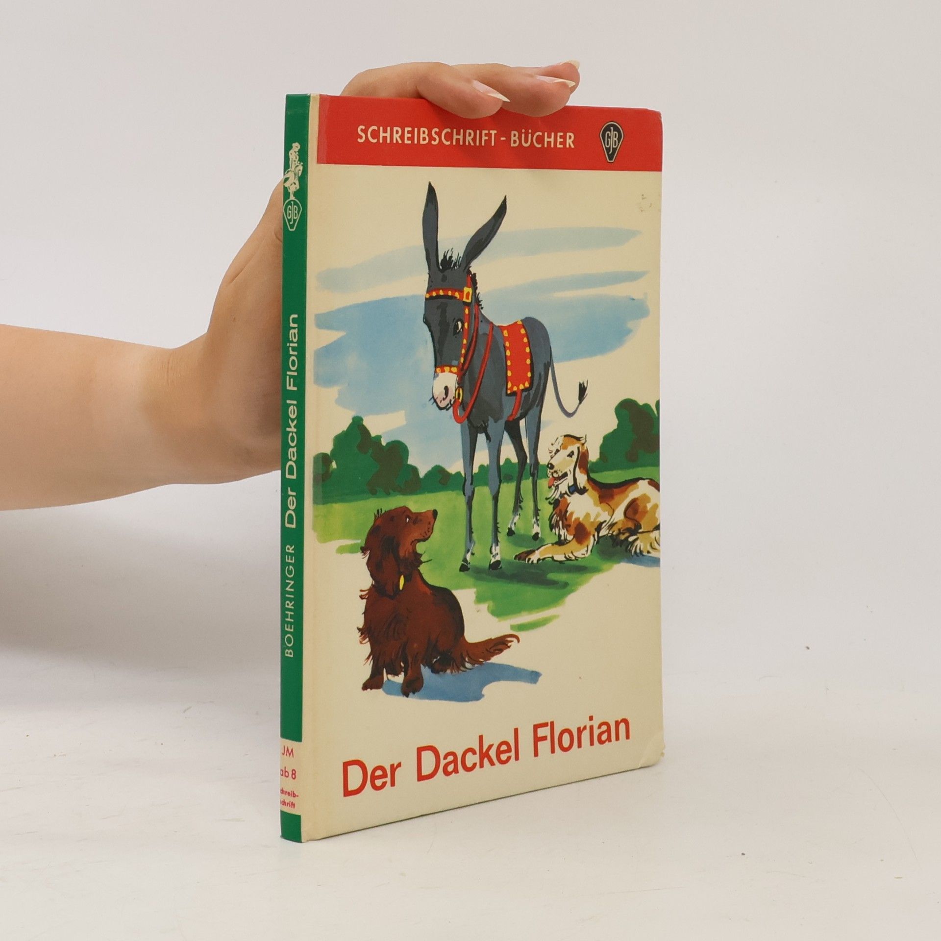Christel Süßmann Der Dackel Florian