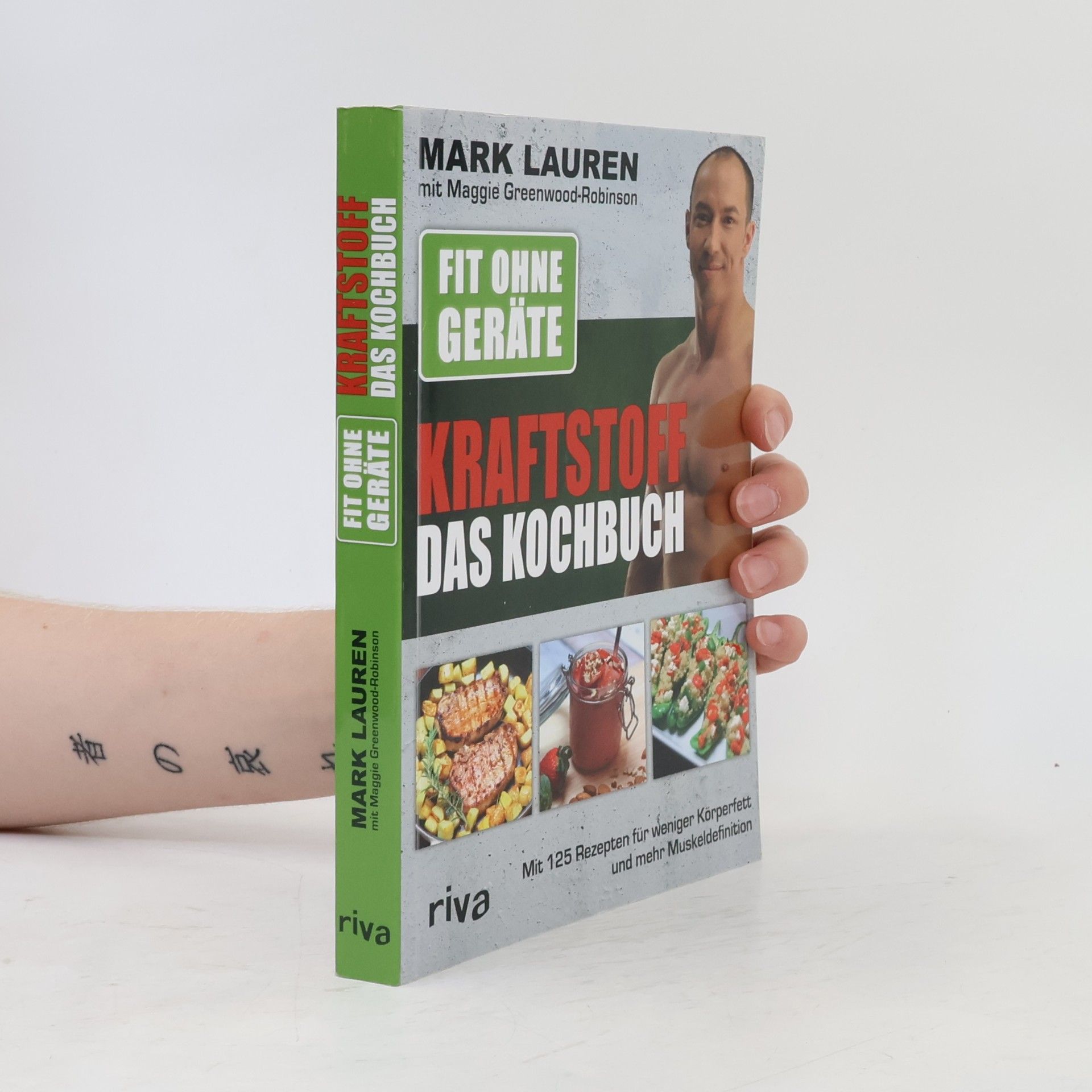 Mark Lauen Fit ohne Geräte - Kraftstoff - Das Kochbuch