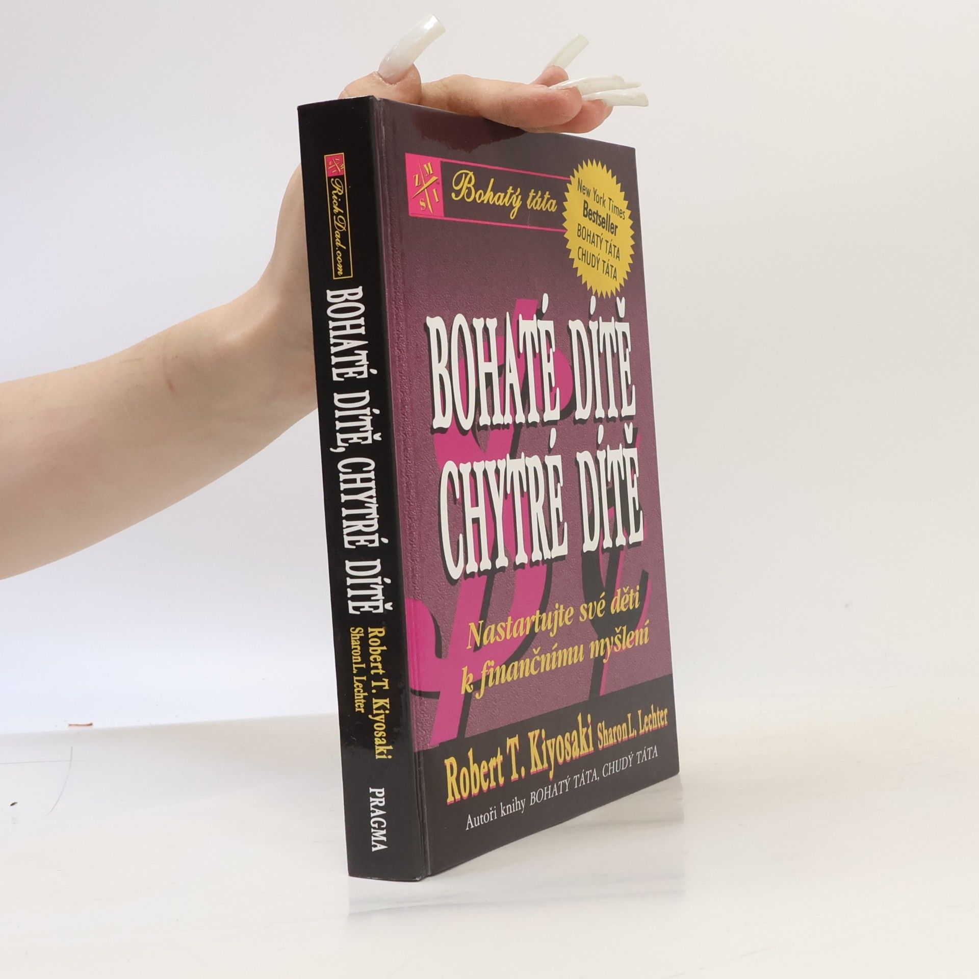 Robert Kiyosaki Bohaté dítě, chytré dítě