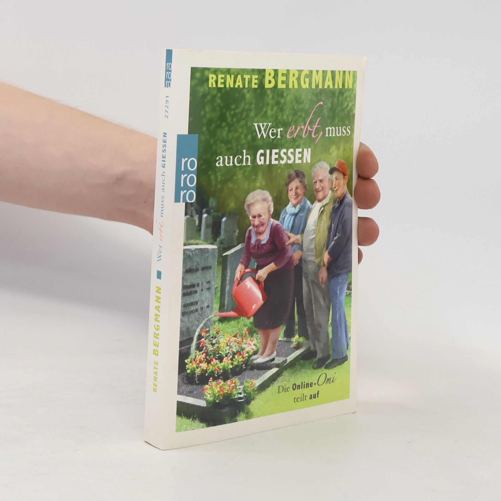 Renate Bergmann Wer erbt, muss auch giessen