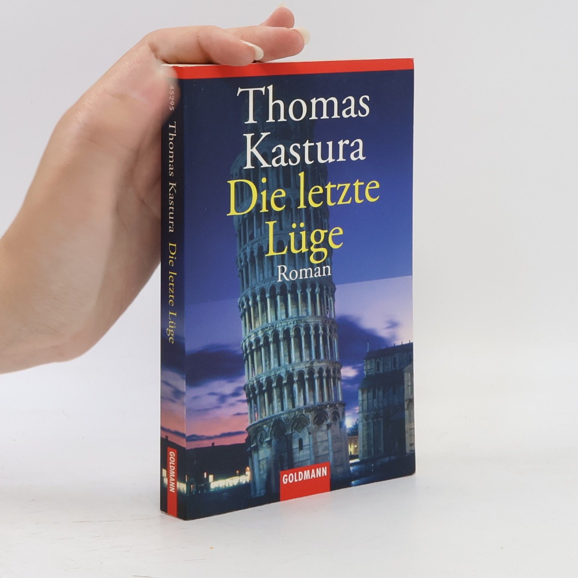 Thomas Kastura Die letzte Lüge