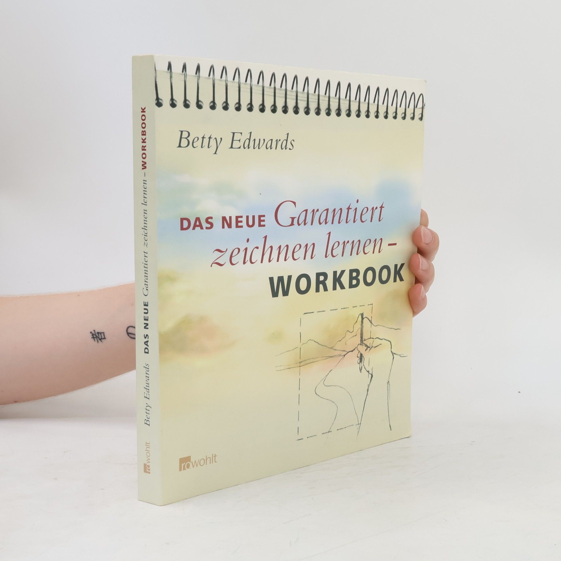 Betty Edwards Das neue Garantiert zeichnen lernen - Workbook