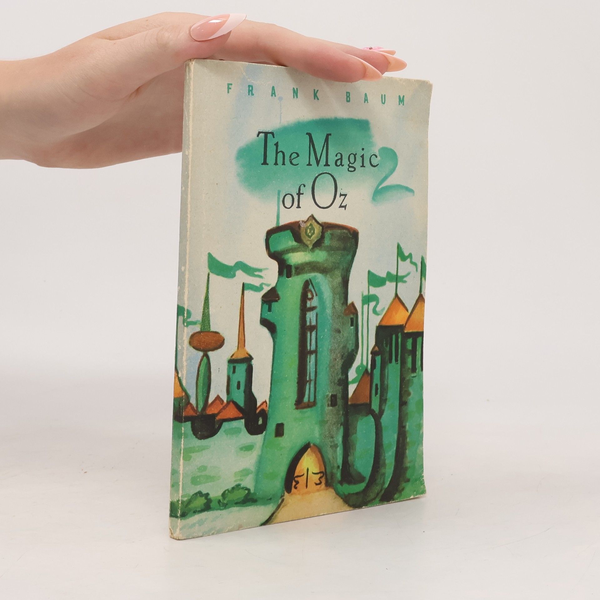 Lyman Frank Baum The Magic of Oz