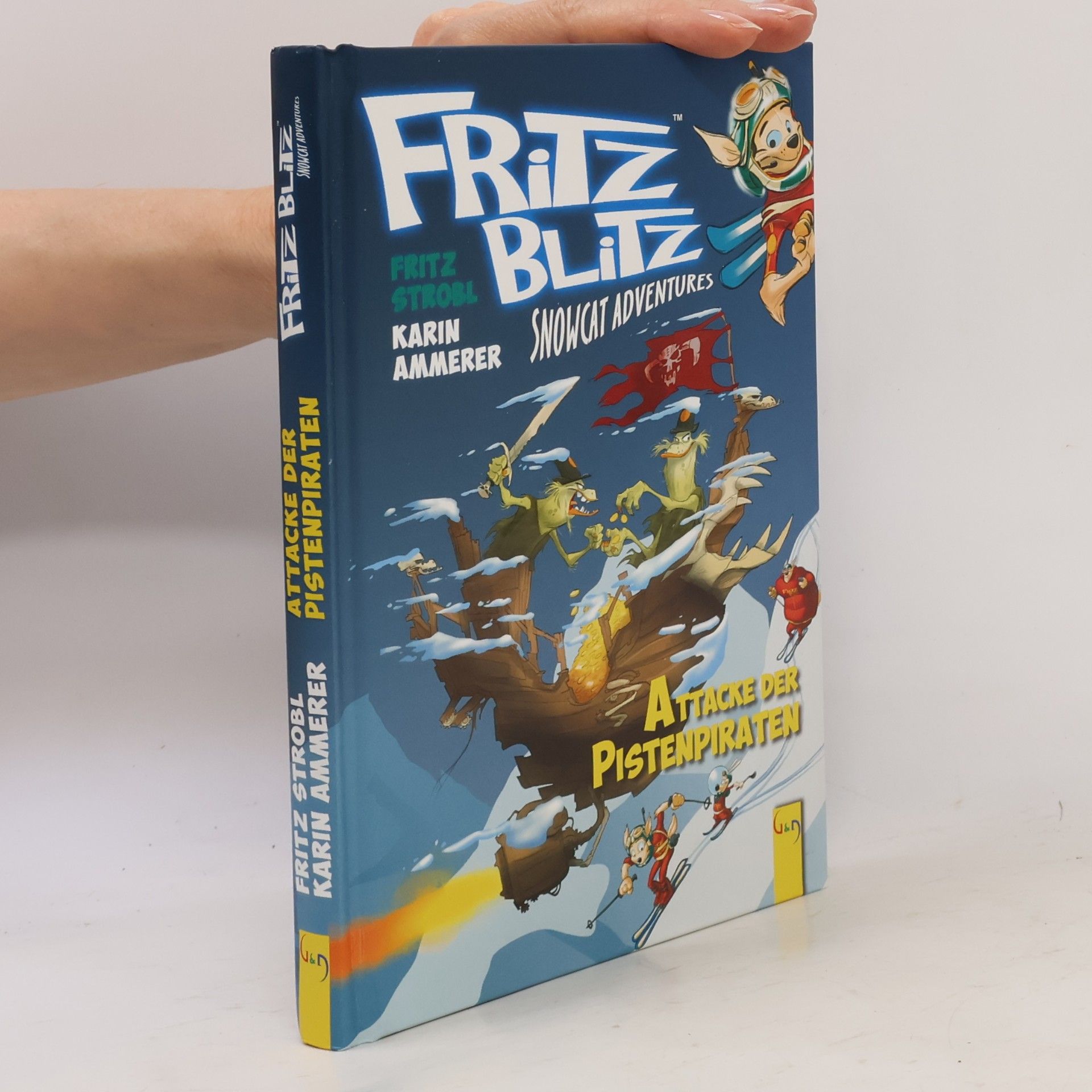Fritz Strobl Fritz Blitz - Attacke der Pistenpiraten