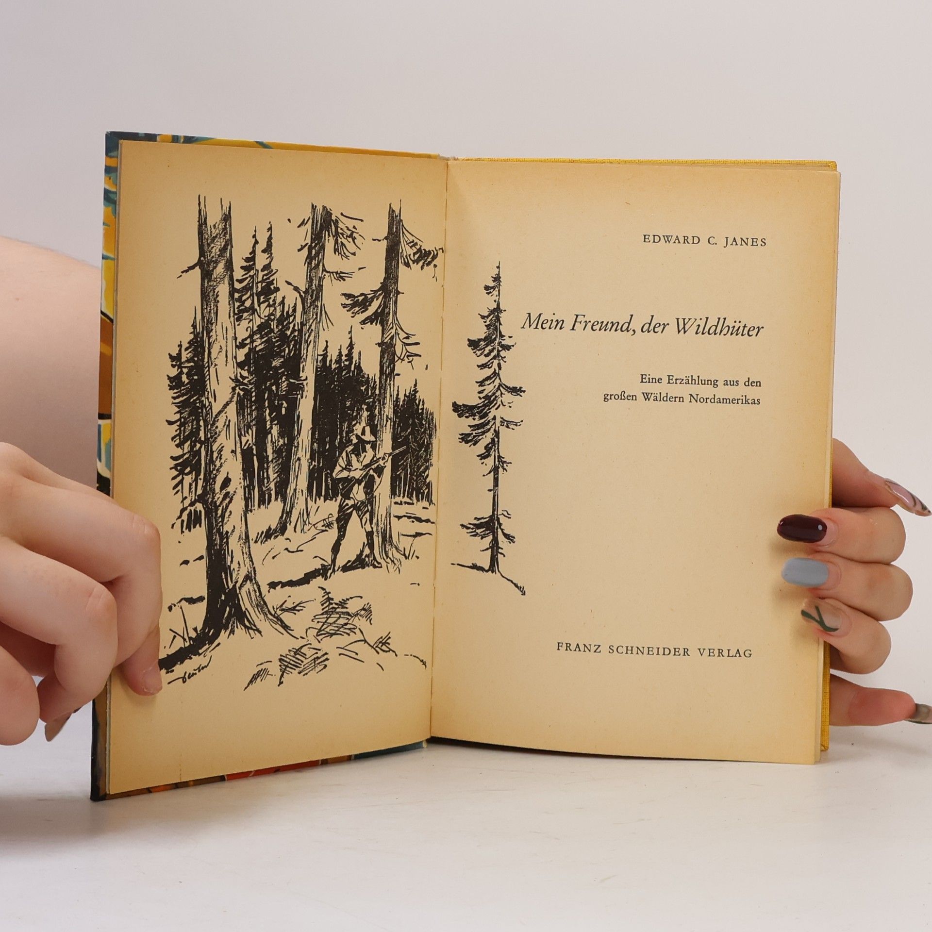 Edward C. Janes Mein Freund der Wildhuter