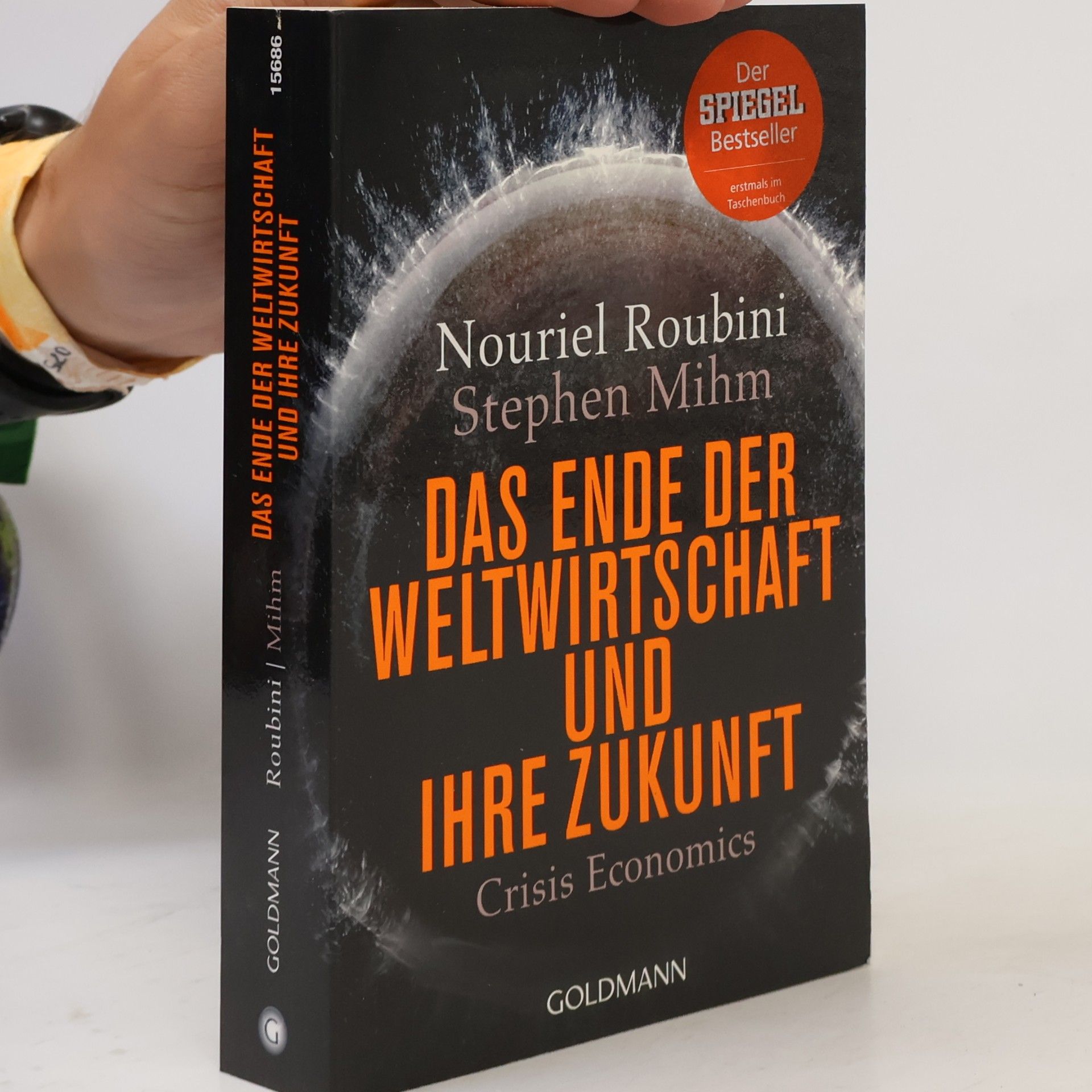 Nouriel Roubini Das Ende der Weltwirtschaft und ihre Zukunft