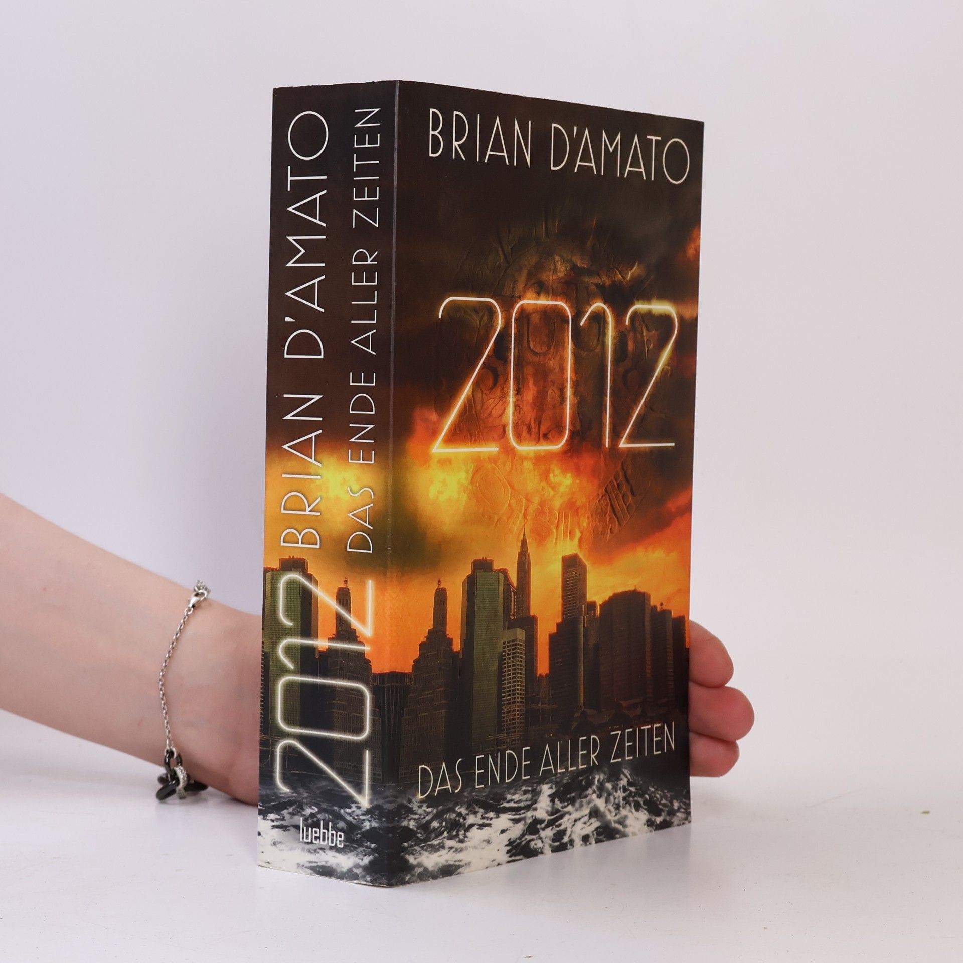 Brian D. Amato 2012. Das Ende aller Zeiten