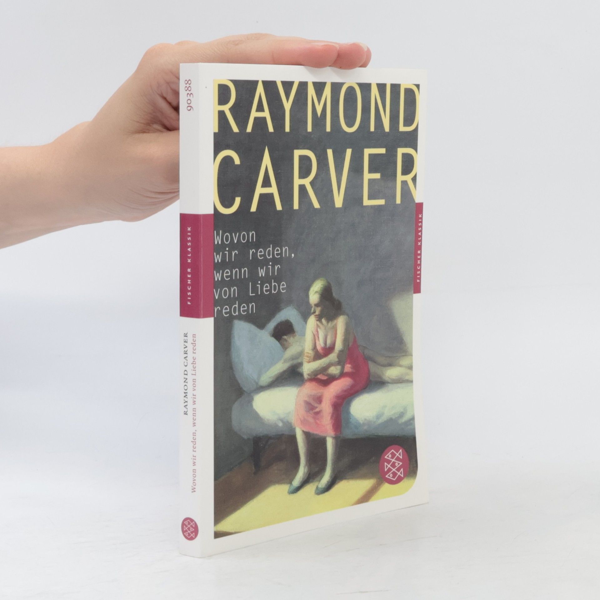 Raymond Carver Wovon wir reden, wenn wir von Liebe reden