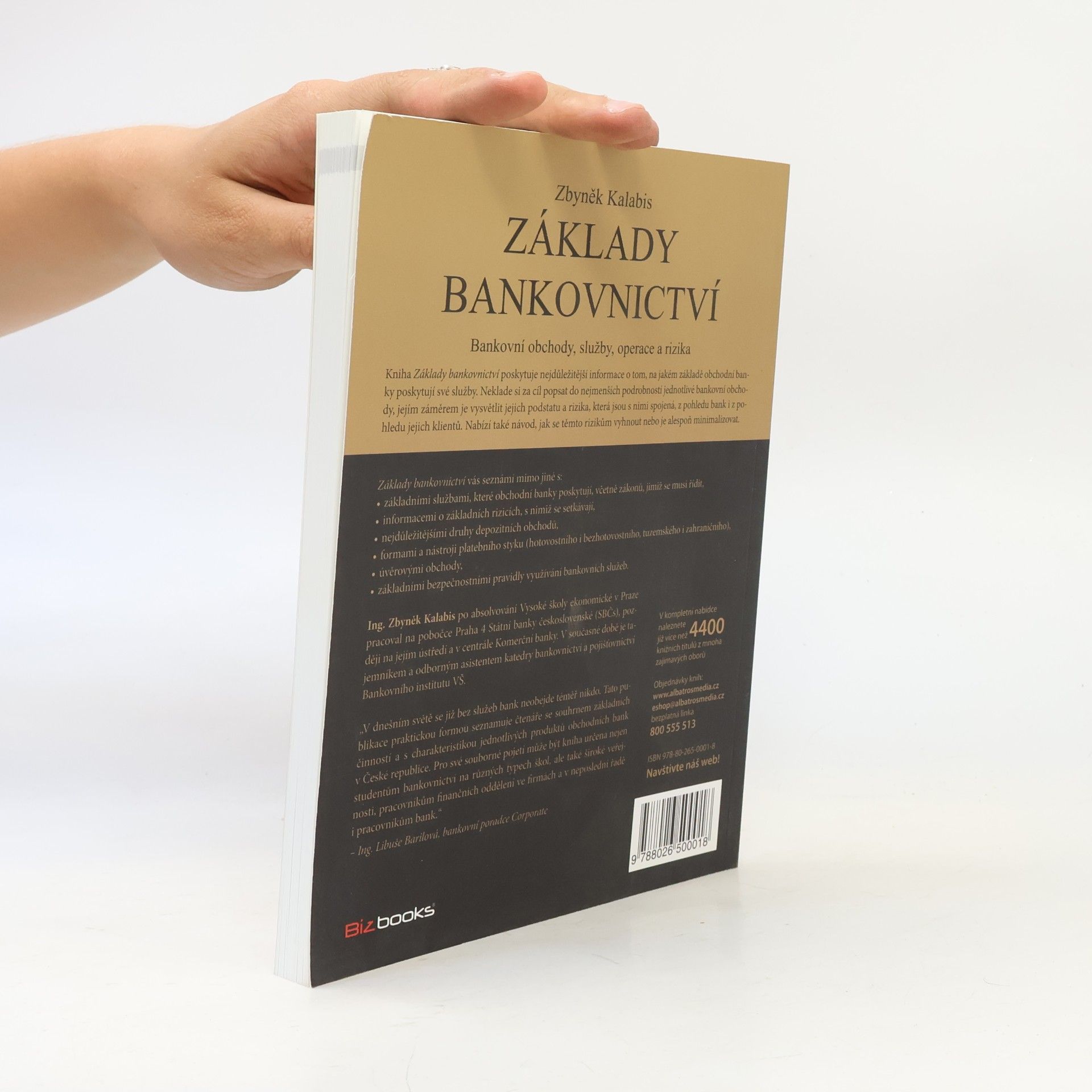 Zbyněk Kalabis Základy bankovnictví. Bankovní obchody, služby, operace a rizika